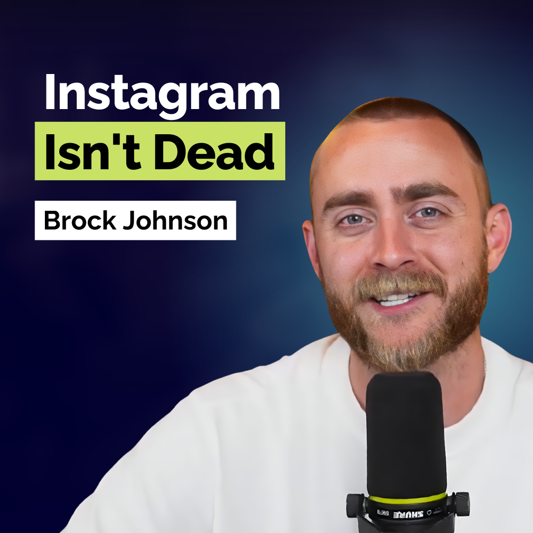Brock Johnson: Is Instagram Dead? Unlock the Secret to Explosive Social Media Growth | Marketing | E377