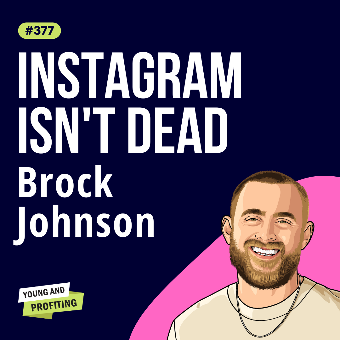Brock Johnson: Is Instagram Dead? Unlock the Secret to Explosive Social Media Growth | Marketing | E377