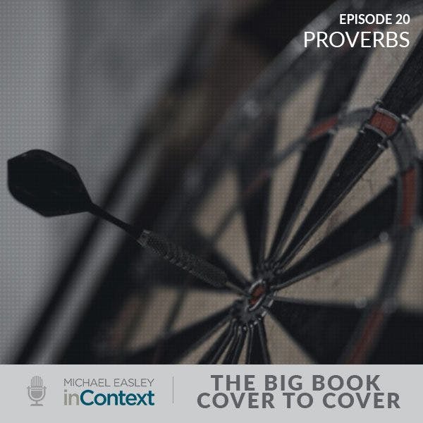 The Big Book - Cover to Cover: Proverbs