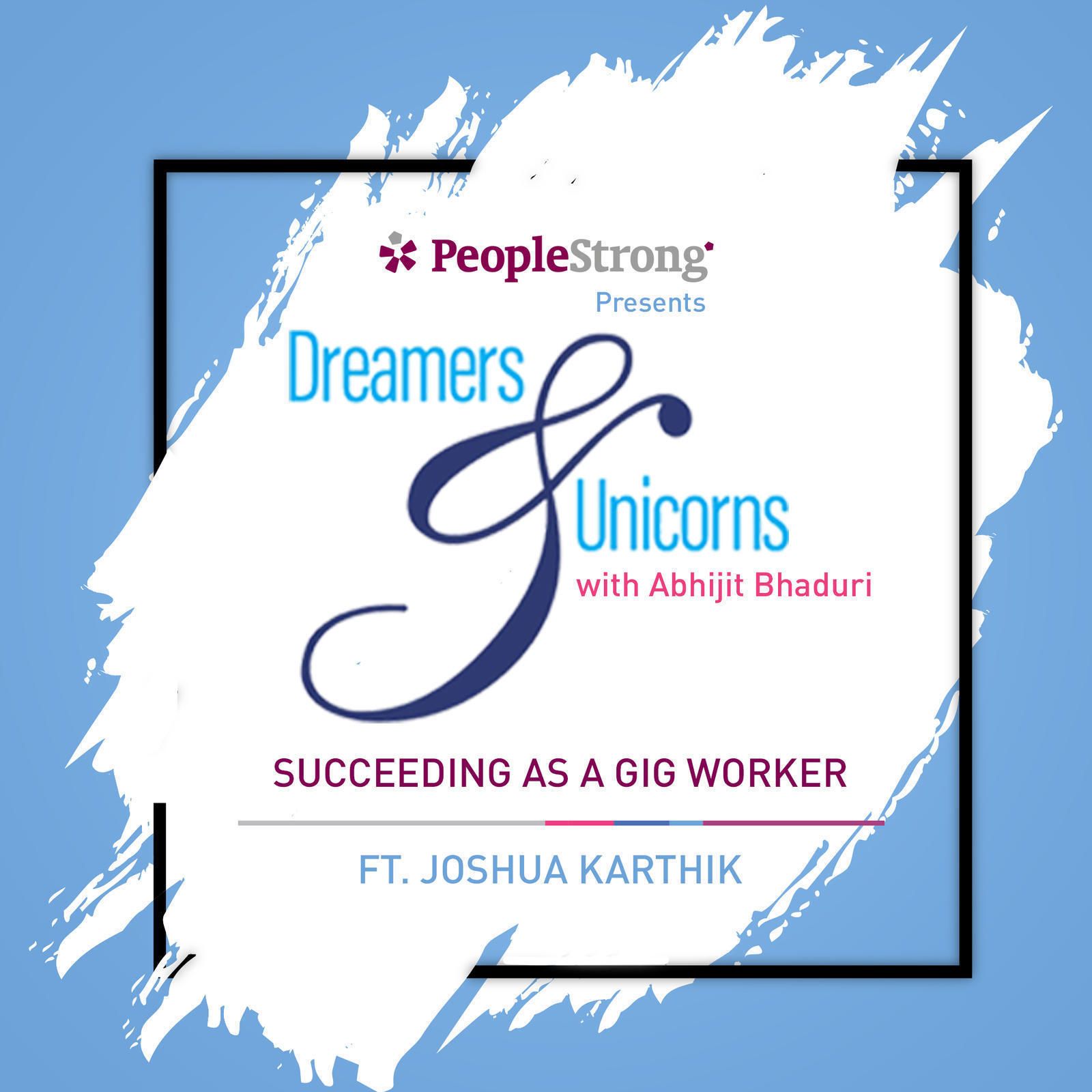 5: Succeeding As A Gig Worker ft. Joshua Karthik