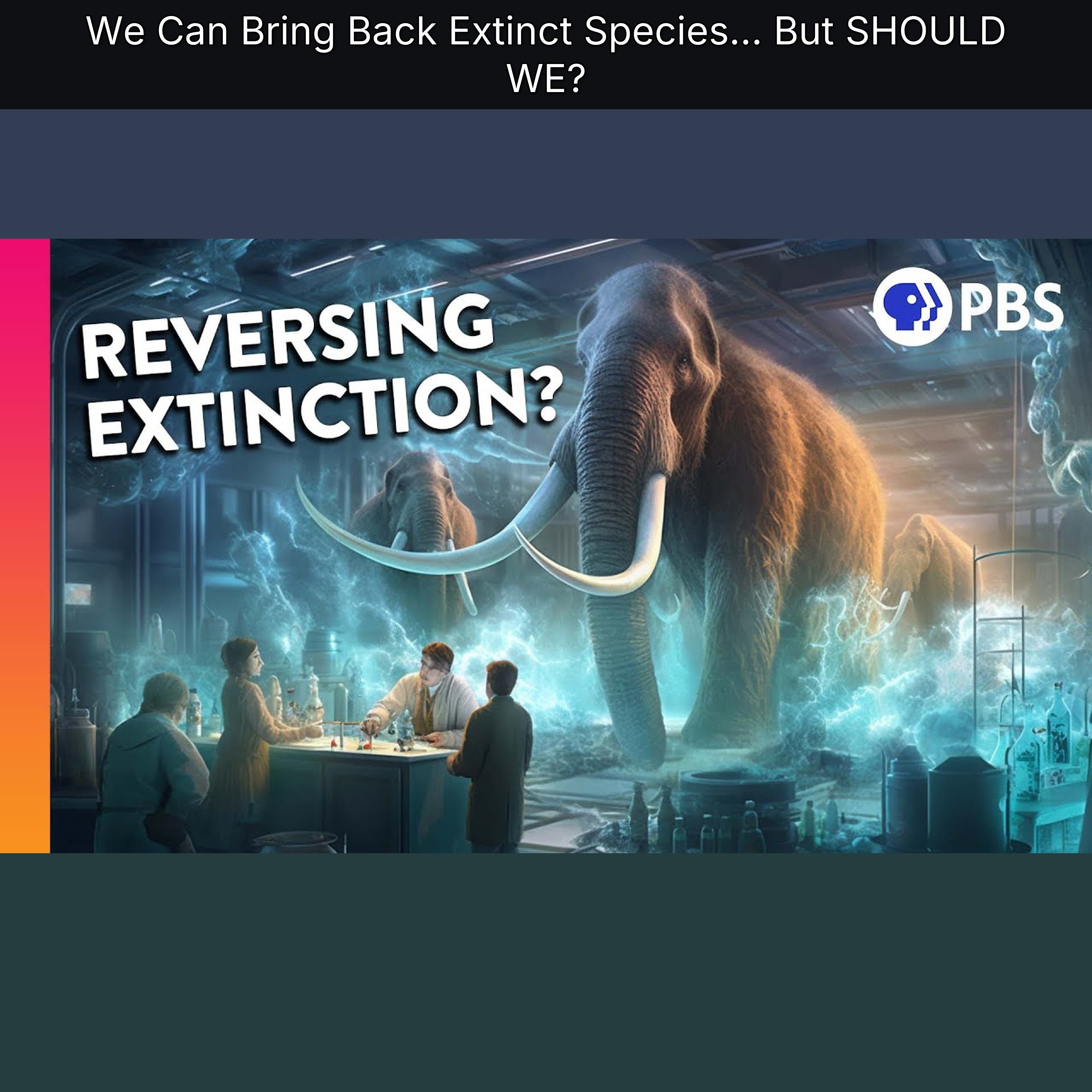 We Can Bring Back Extinct Species… But SHOULD WE? episode artwork
