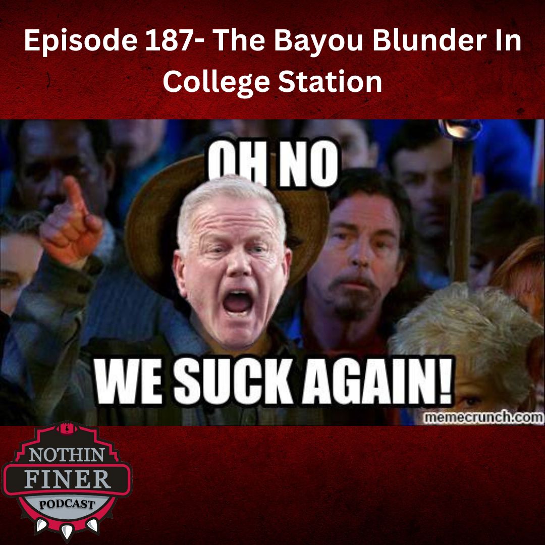 Episode 187- The Bayou Blunder In College Station episode artwork
