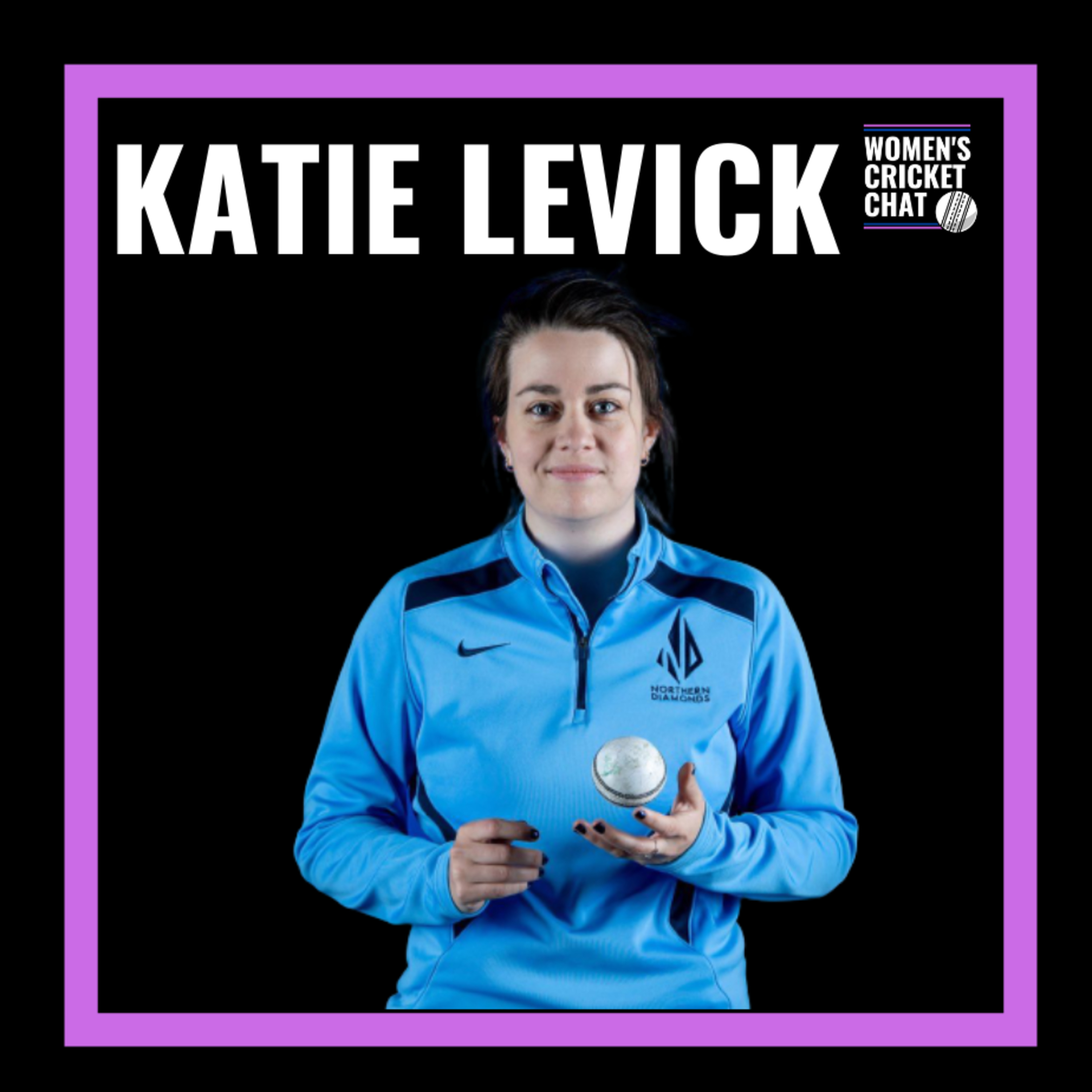 Women's Cricket Chat: Katie Levick episode artwork