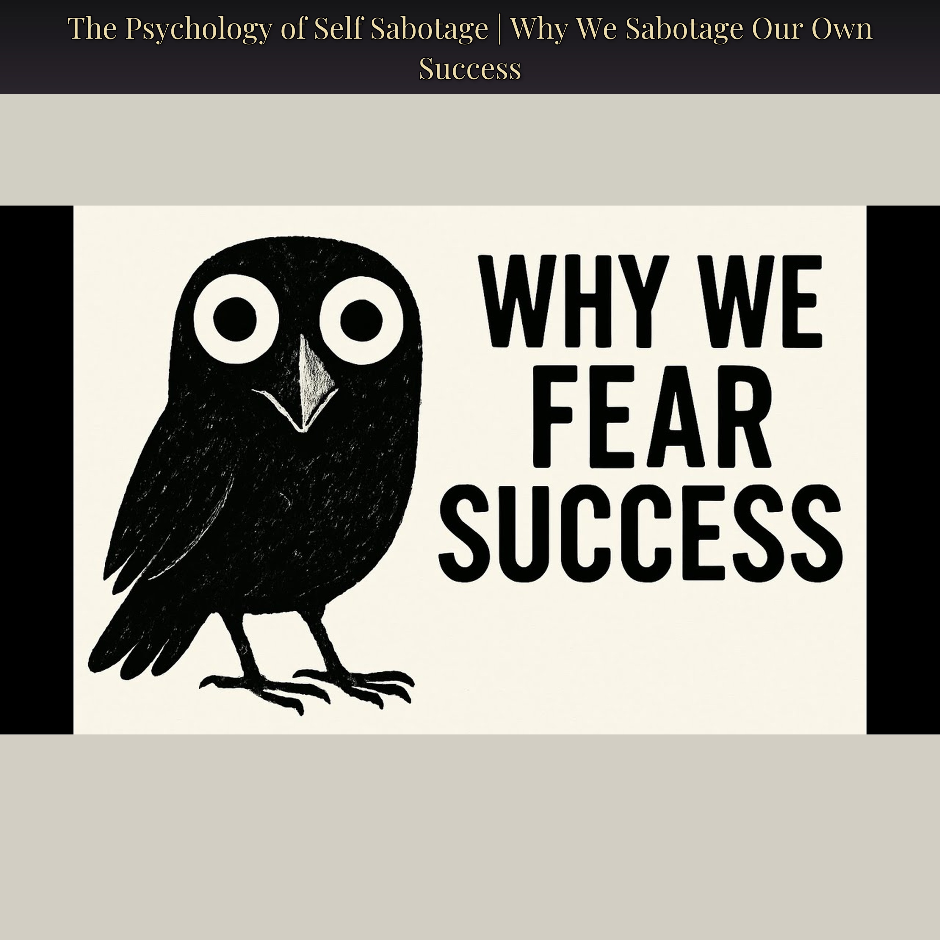 The Psychology of Self Sabotage | Why We Sabotage Our Own Success