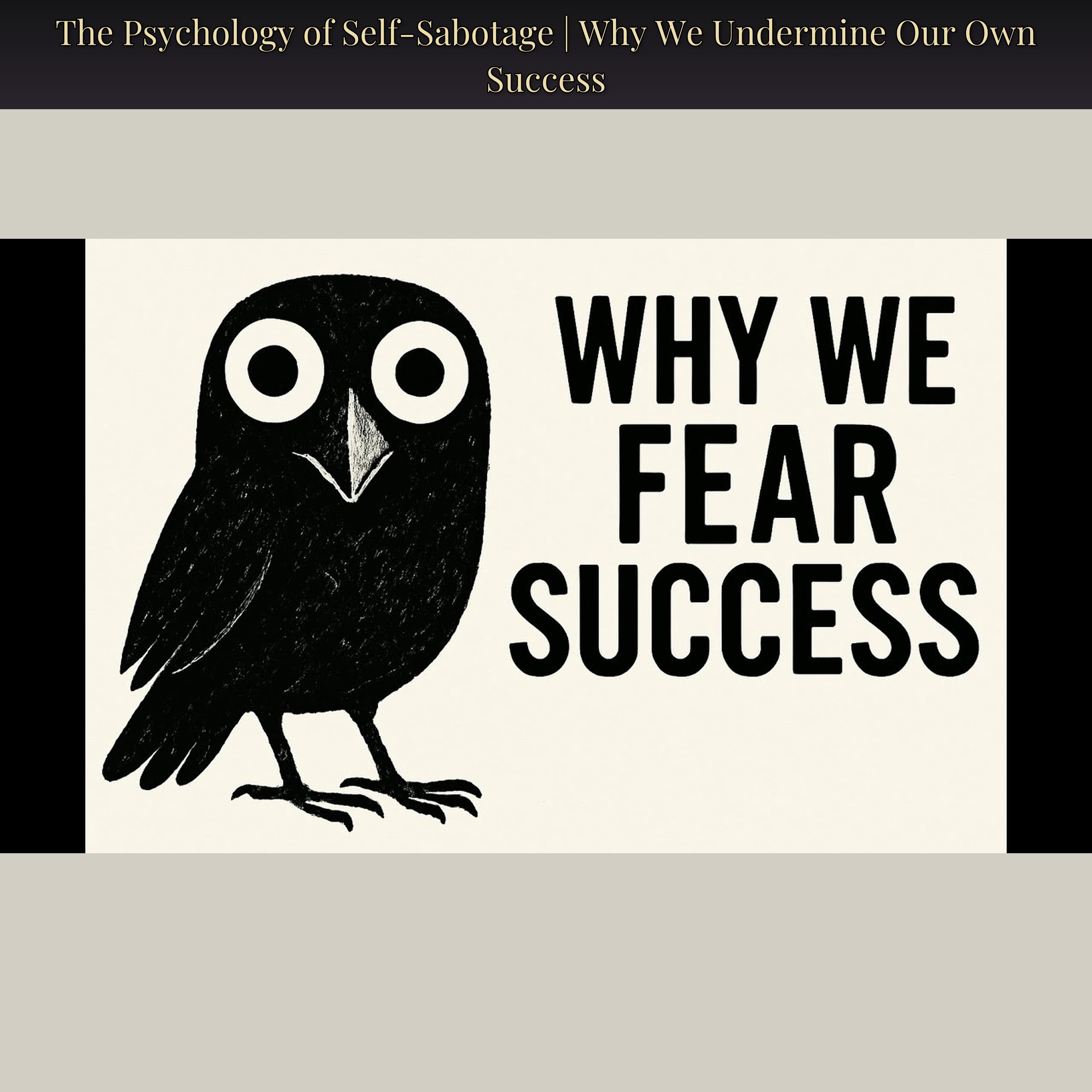 The Psychology of Self-Sabotage | Why We Undermine Our Own Success