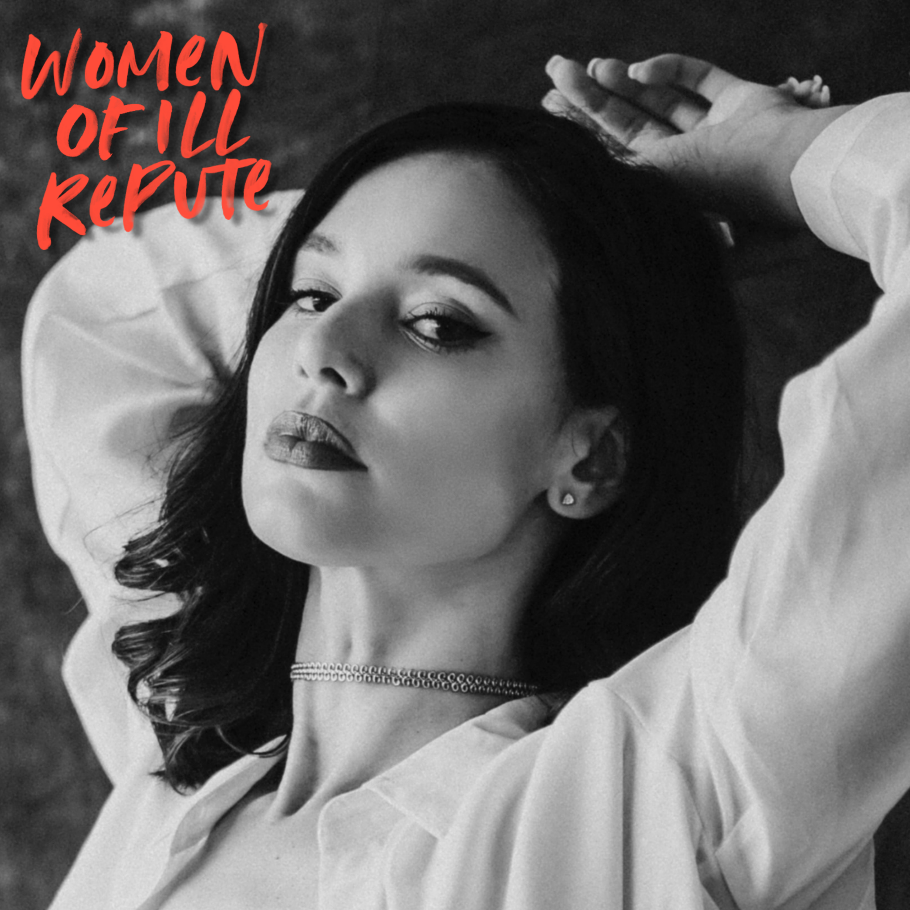 The Women Of Ill Repute