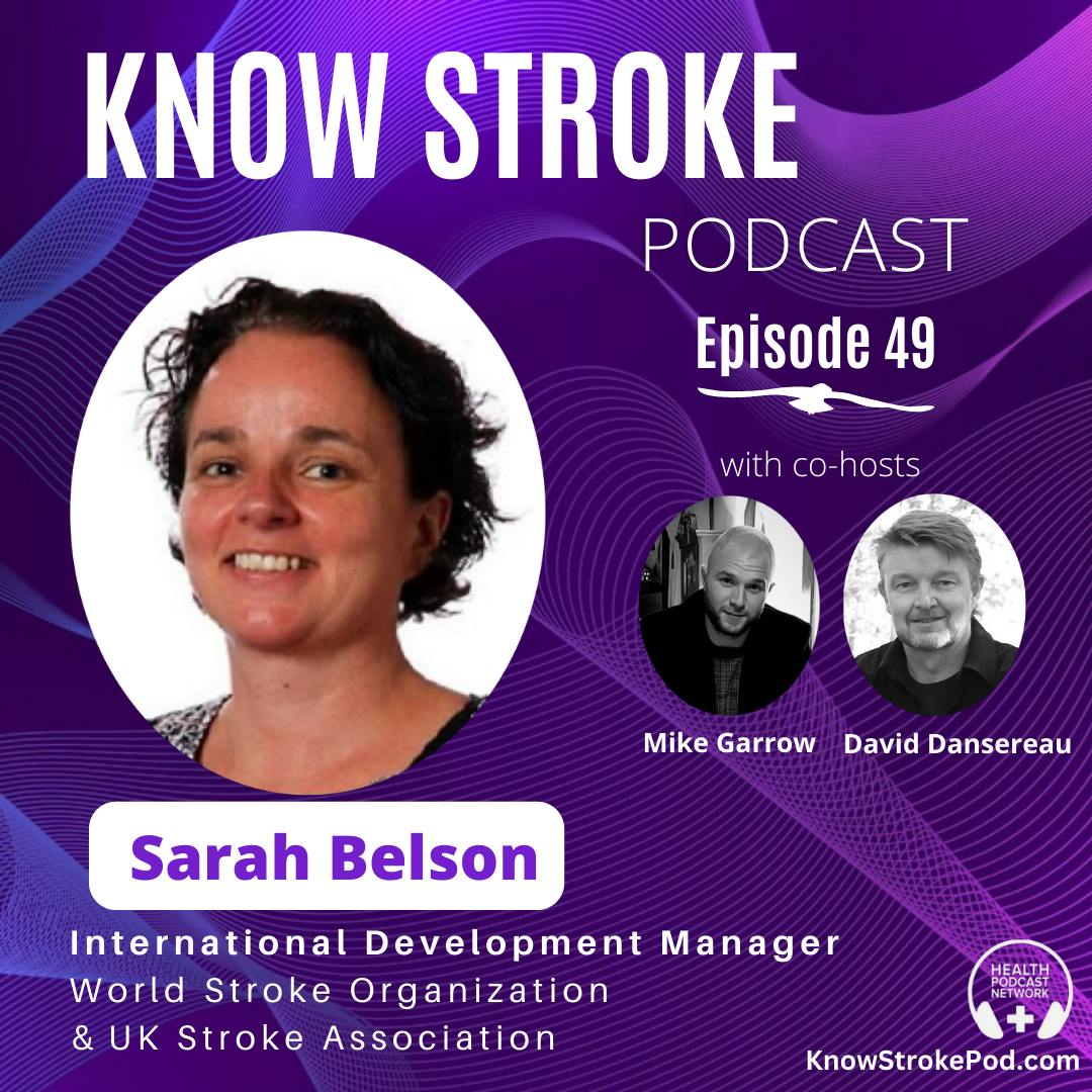 Building Global Stroke Support Networks: Insights from Sarah Belson of the World Stroke Organization