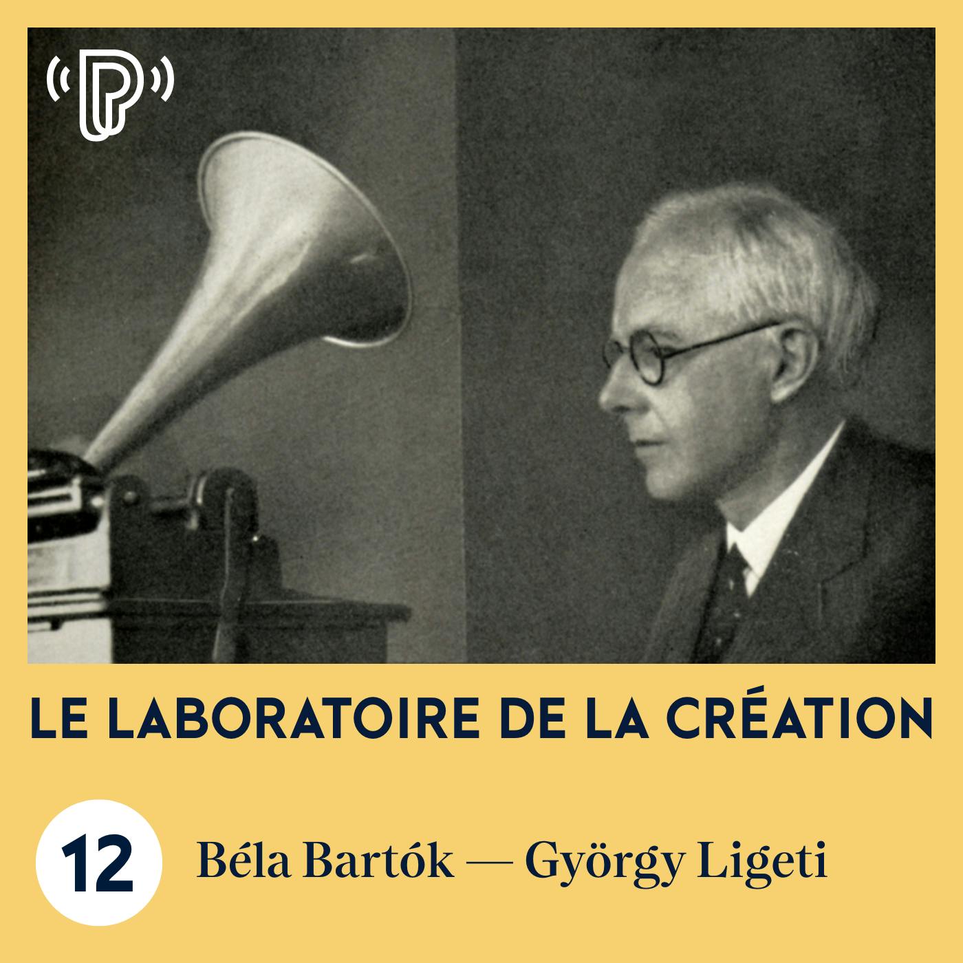 Bartók – Ligeti : le parfum de la terre | Le Laboratoire de la création #12