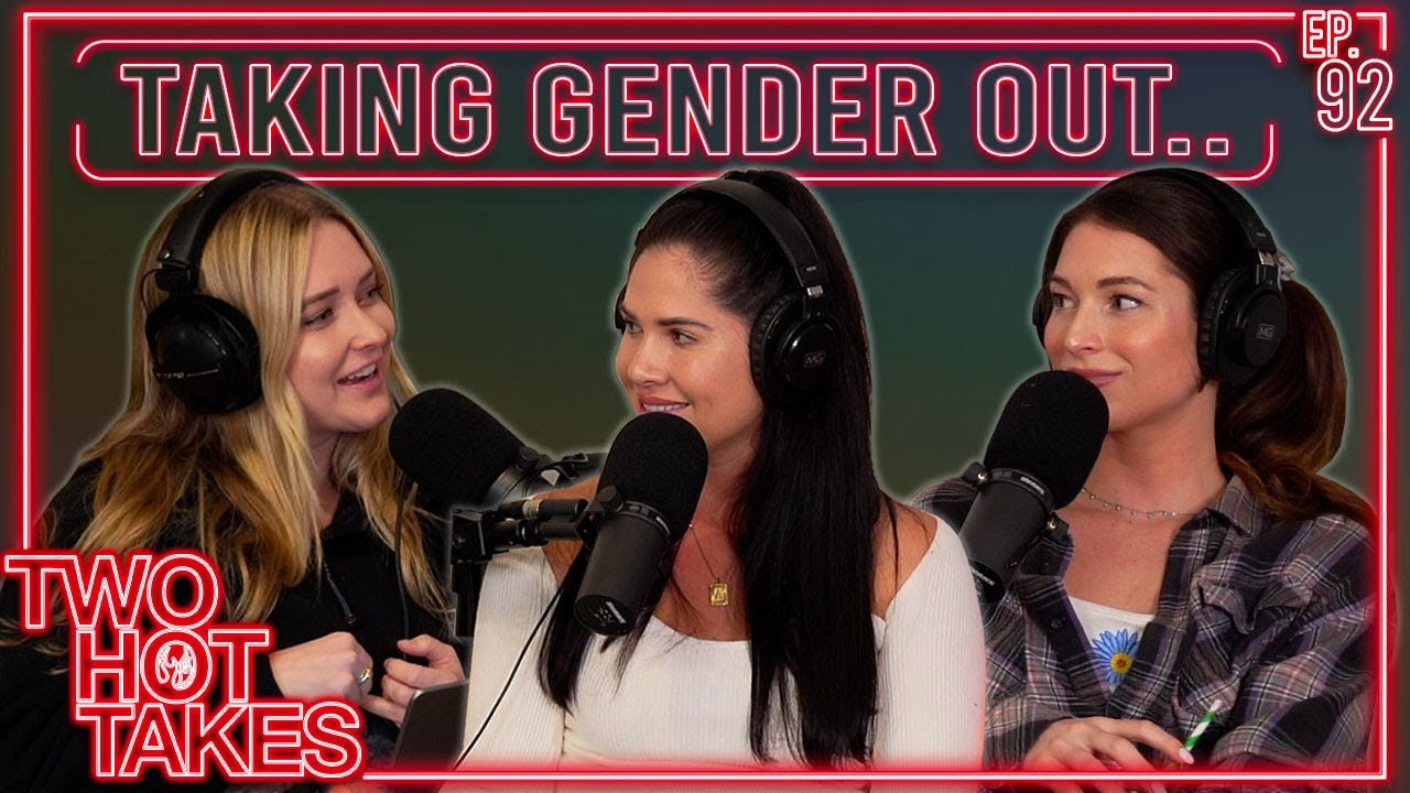 92: Taking Gender Out of It..
