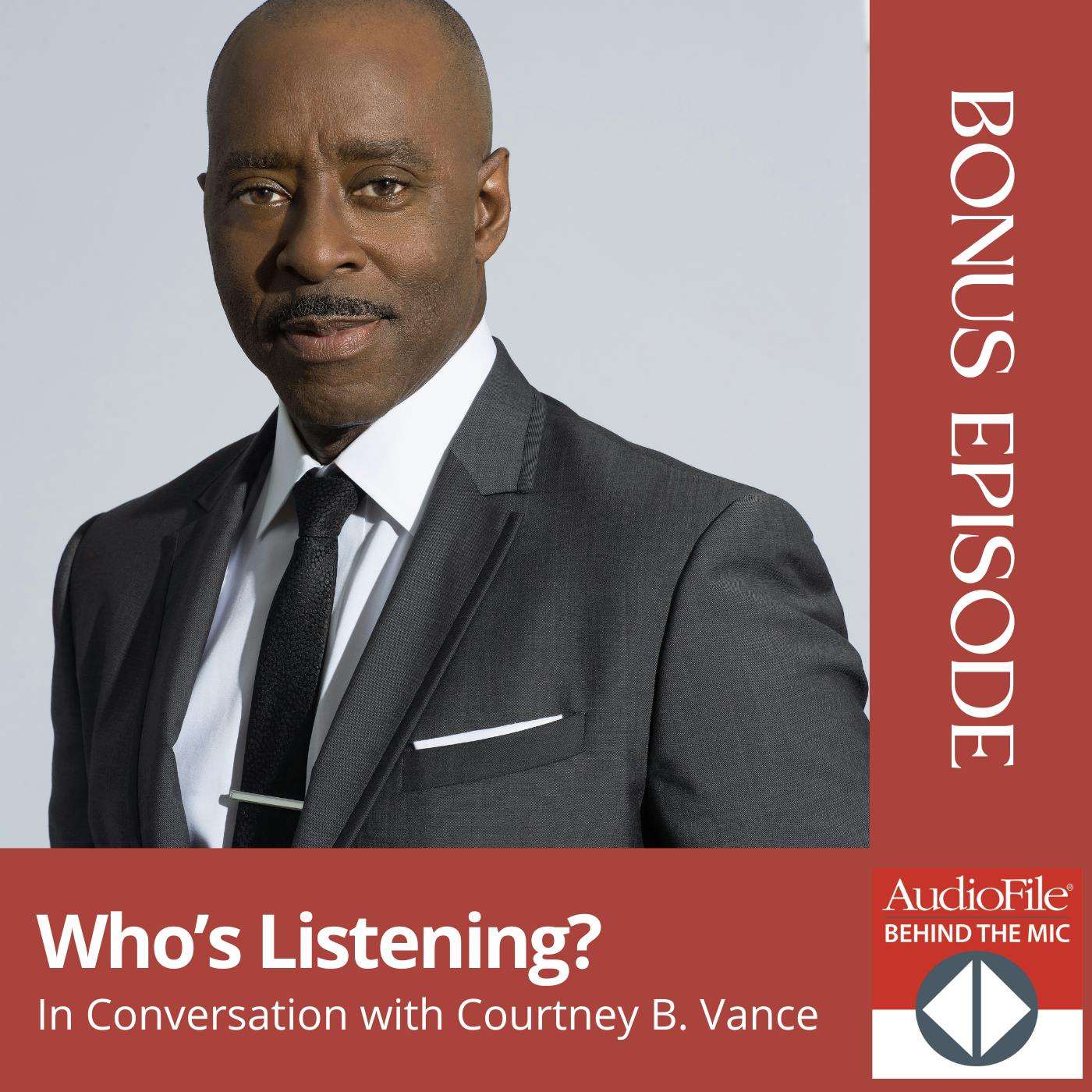 Who’s Listening? Actor Courtney B. Vance Who’s Listening? Actor Courtney B. Vance
