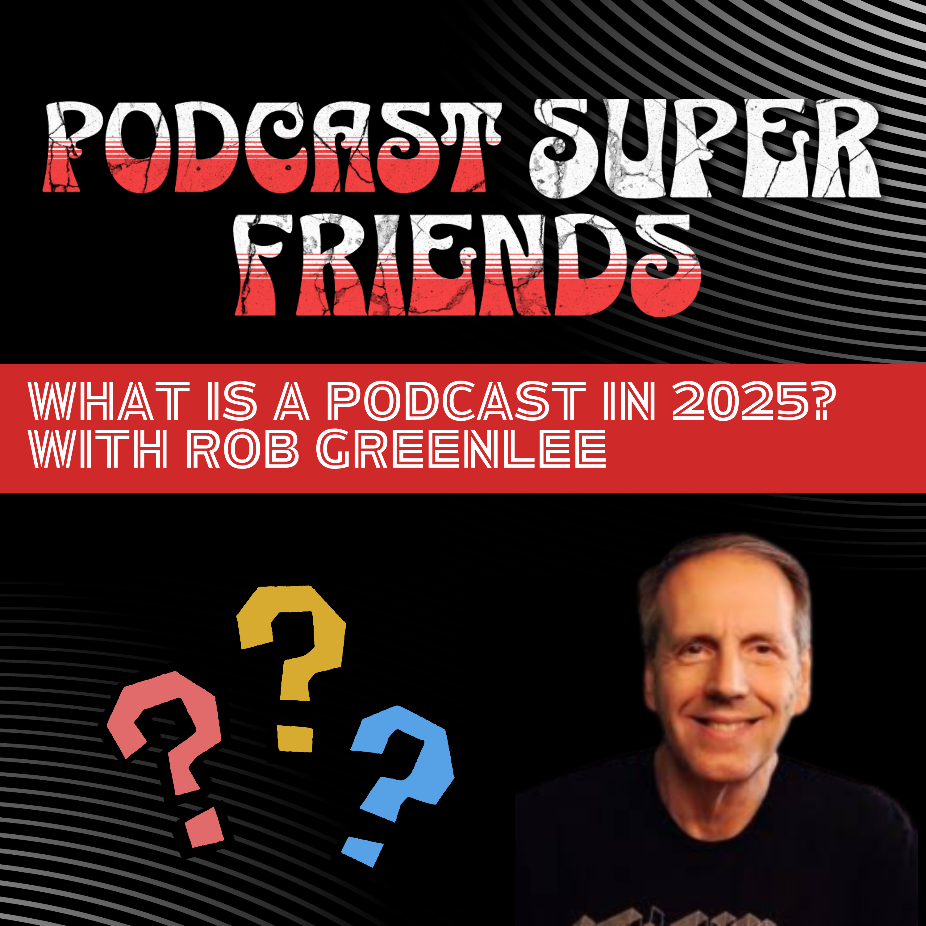The Podcast Superfriends