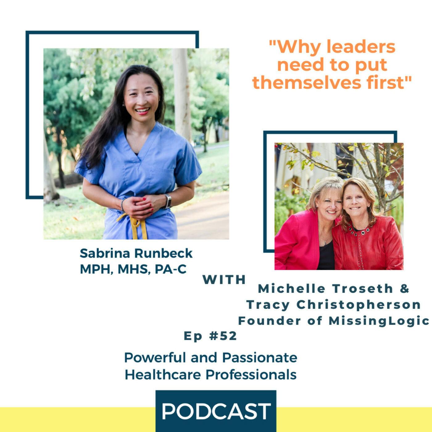 Ep 52 – Why Leaders Need to Put themselves First with Michelle and Tracy
