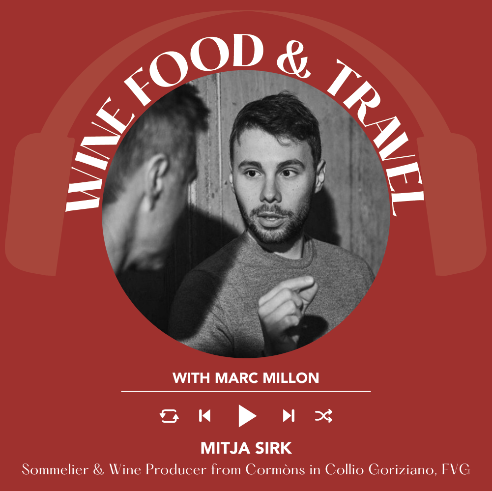 Ep. 2592 Cormòns: Austro-Hungarian Heritage, Slovenian Culture & Friulian Hospitality with Mitja Sirk | Wine, Food & Travel with Marc Millon