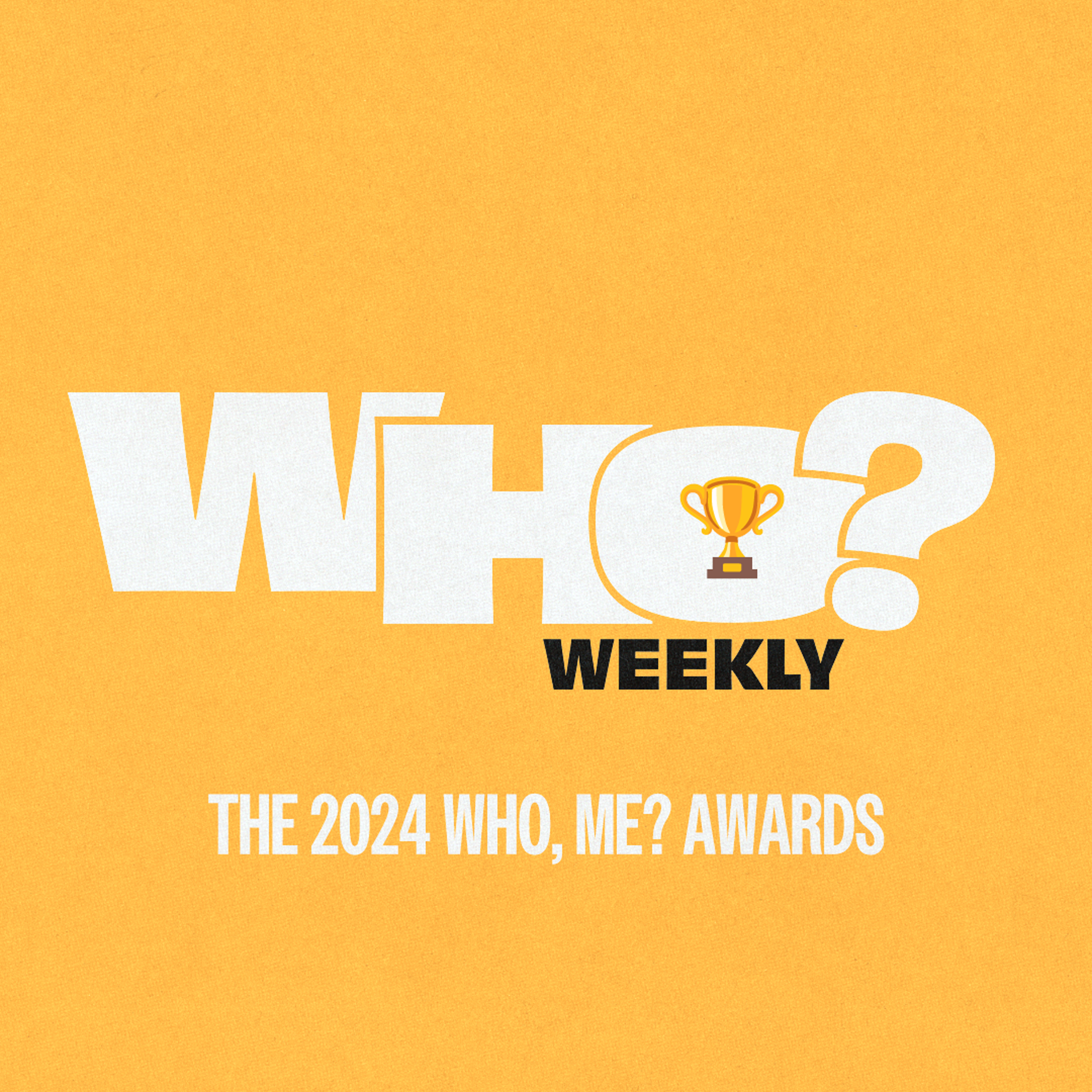 The 2024 Who, Me? Awards!
