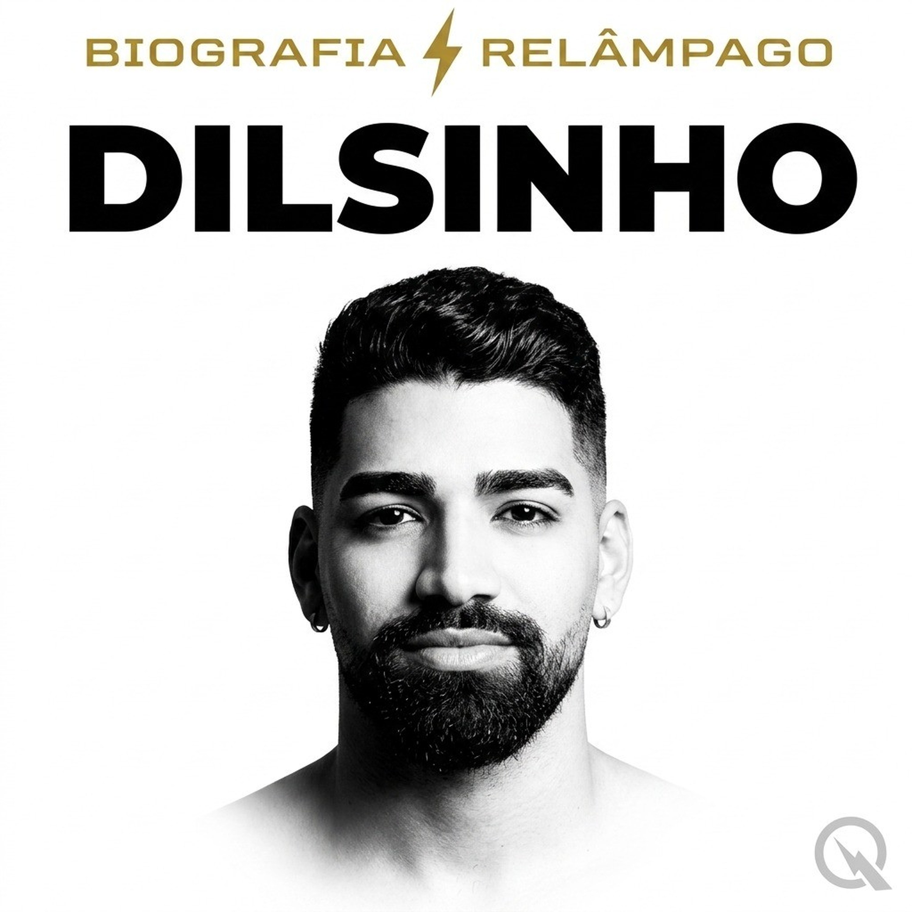 Dilsinho - Biografia Relâmpago