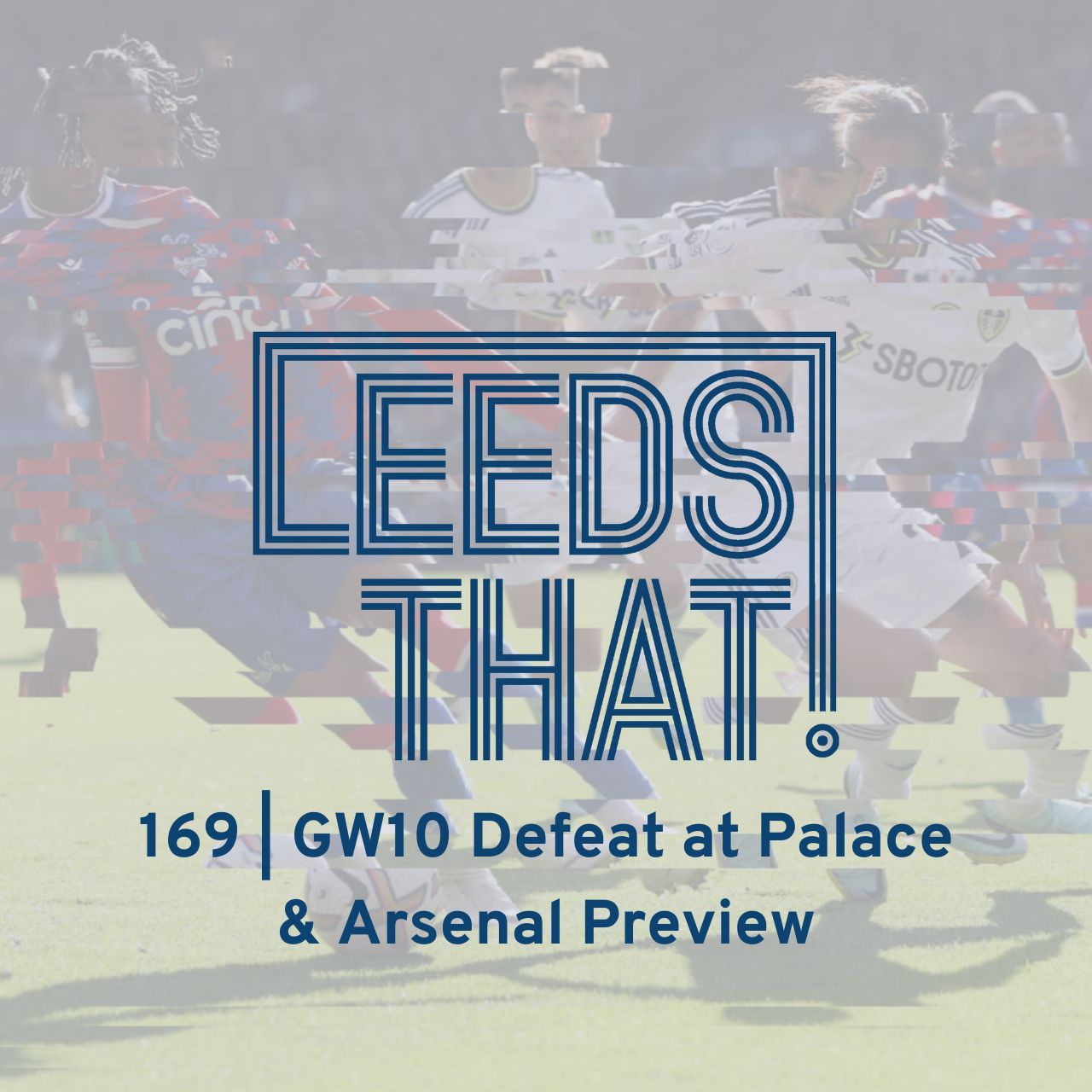169 | GW10 Defeat at Palace & Arsenal Preview episode artwork