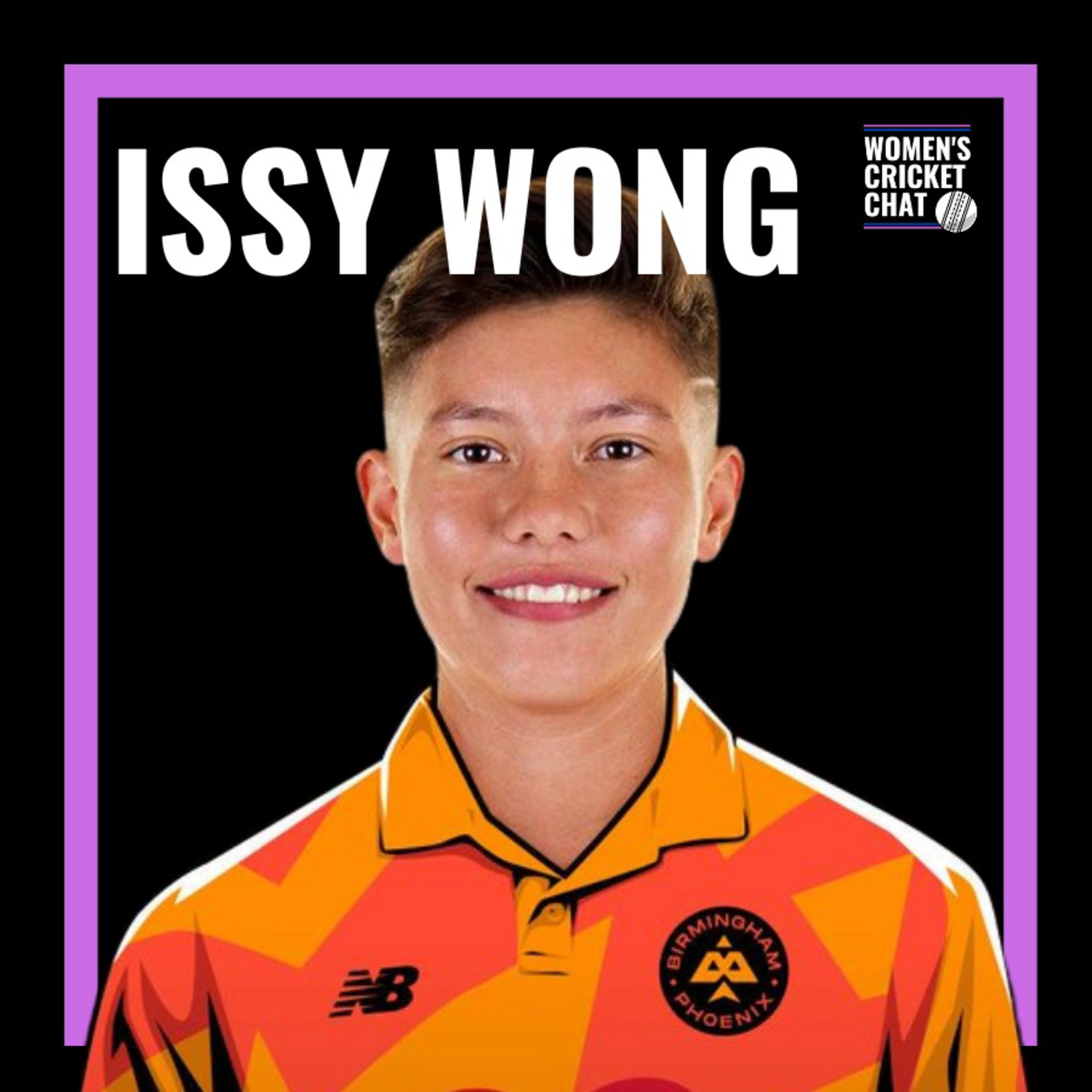 Women's Cricket Chat: Issy Wong episode artwork