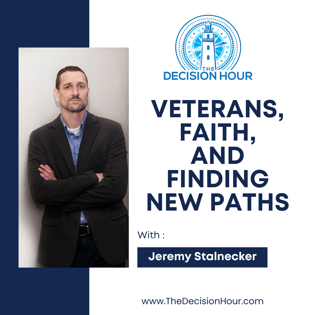 Ep: 339 - Veterans, Faith, and Finding New Paths with Jeremy Stalnecker episode artwork
