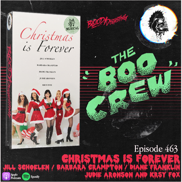 EP#463 -  Jill Schoelen,  Barbara Crampton,  Krsy Fox, Diane Franklin, and  Judie Aronson (Christmas is Forever)