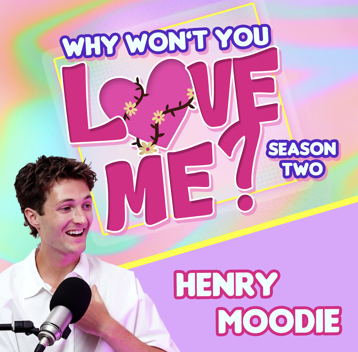 Henry Moodie on Meeting the Right Person, Wrong Time | Why Won’t You Love Me? S2E30