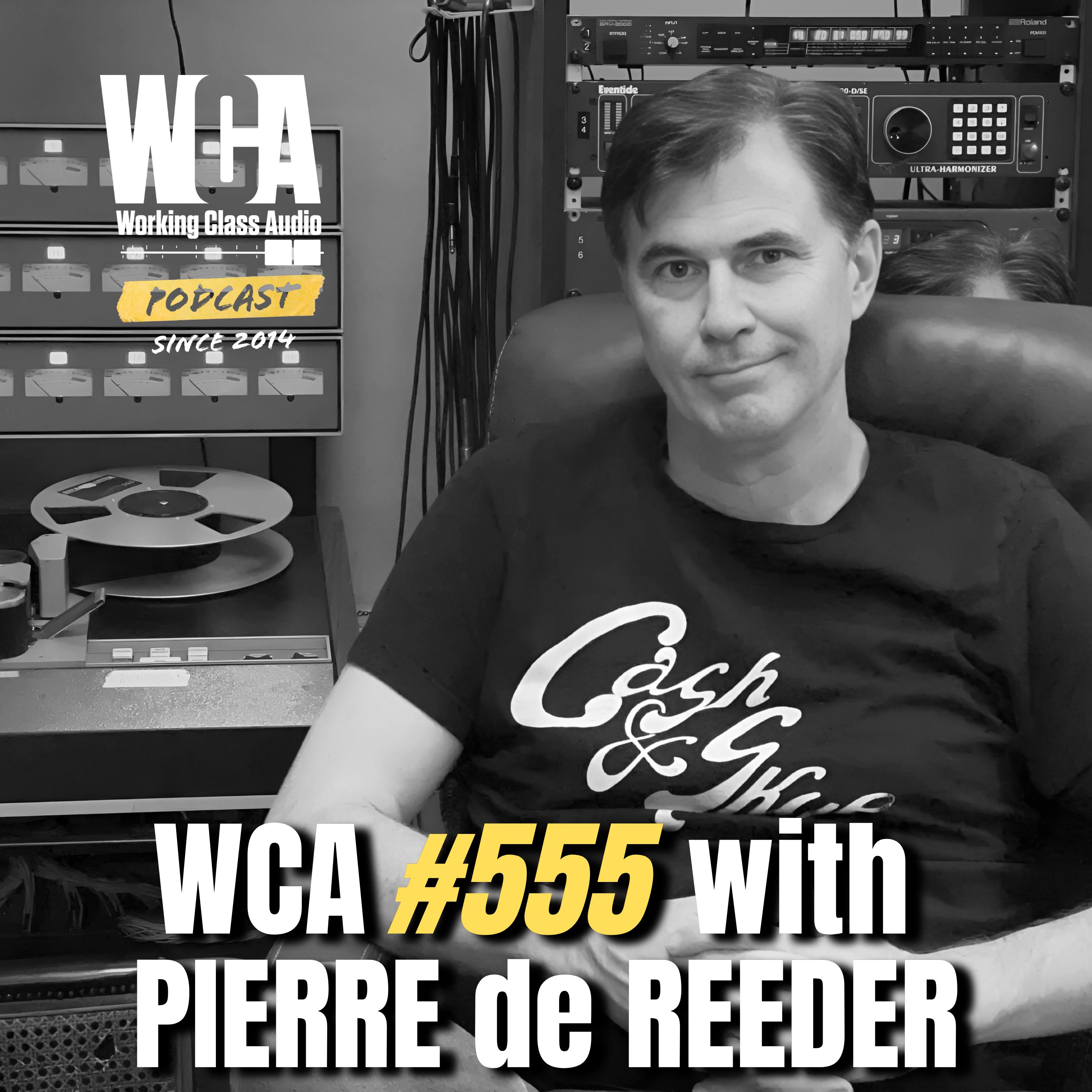 WCA #555 with Pierre de Reeder – Rilo Kiley, LA Survival, 64 Sound, and A New Studio Business Model