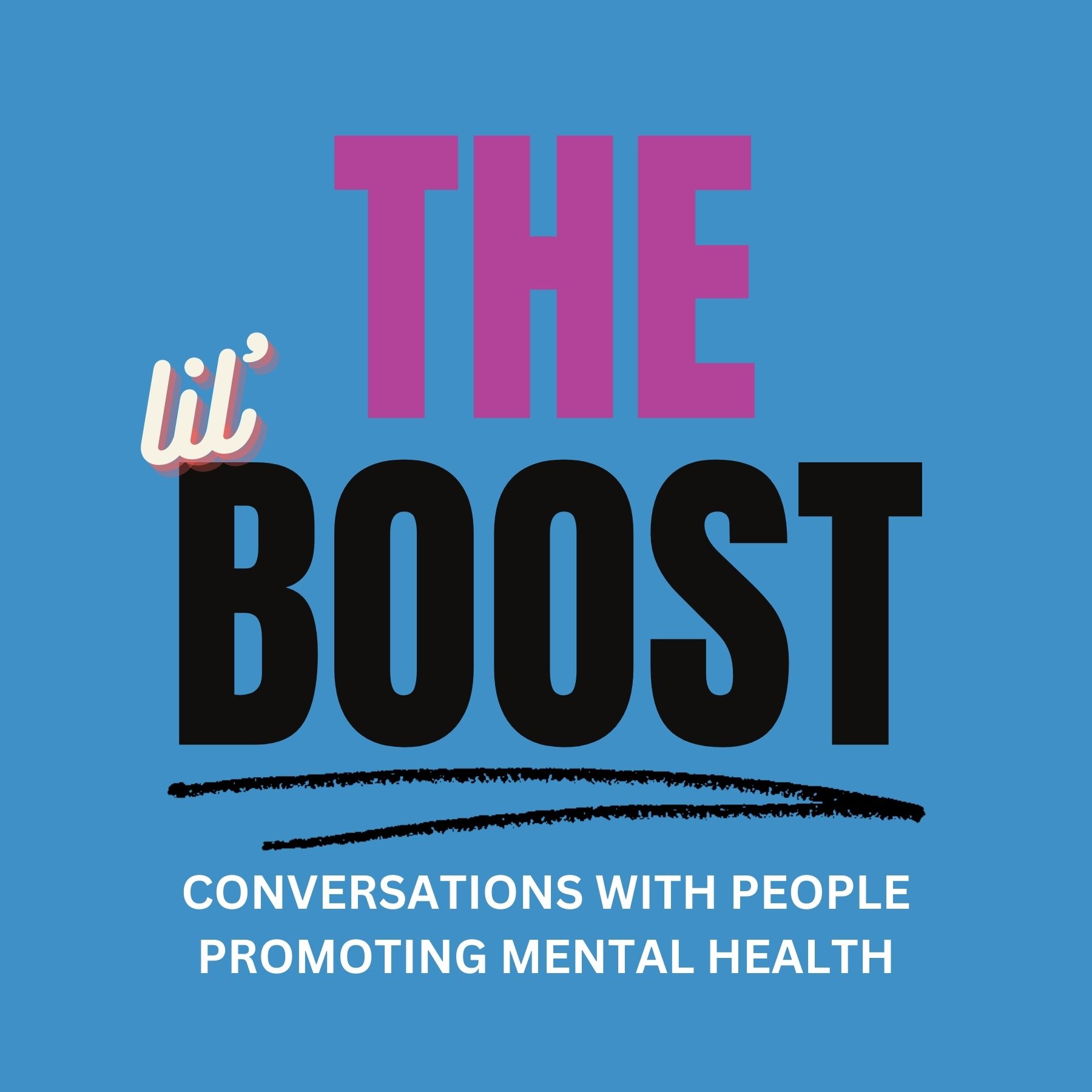 Episode 35: The Little Boost. Three mental health events to check out