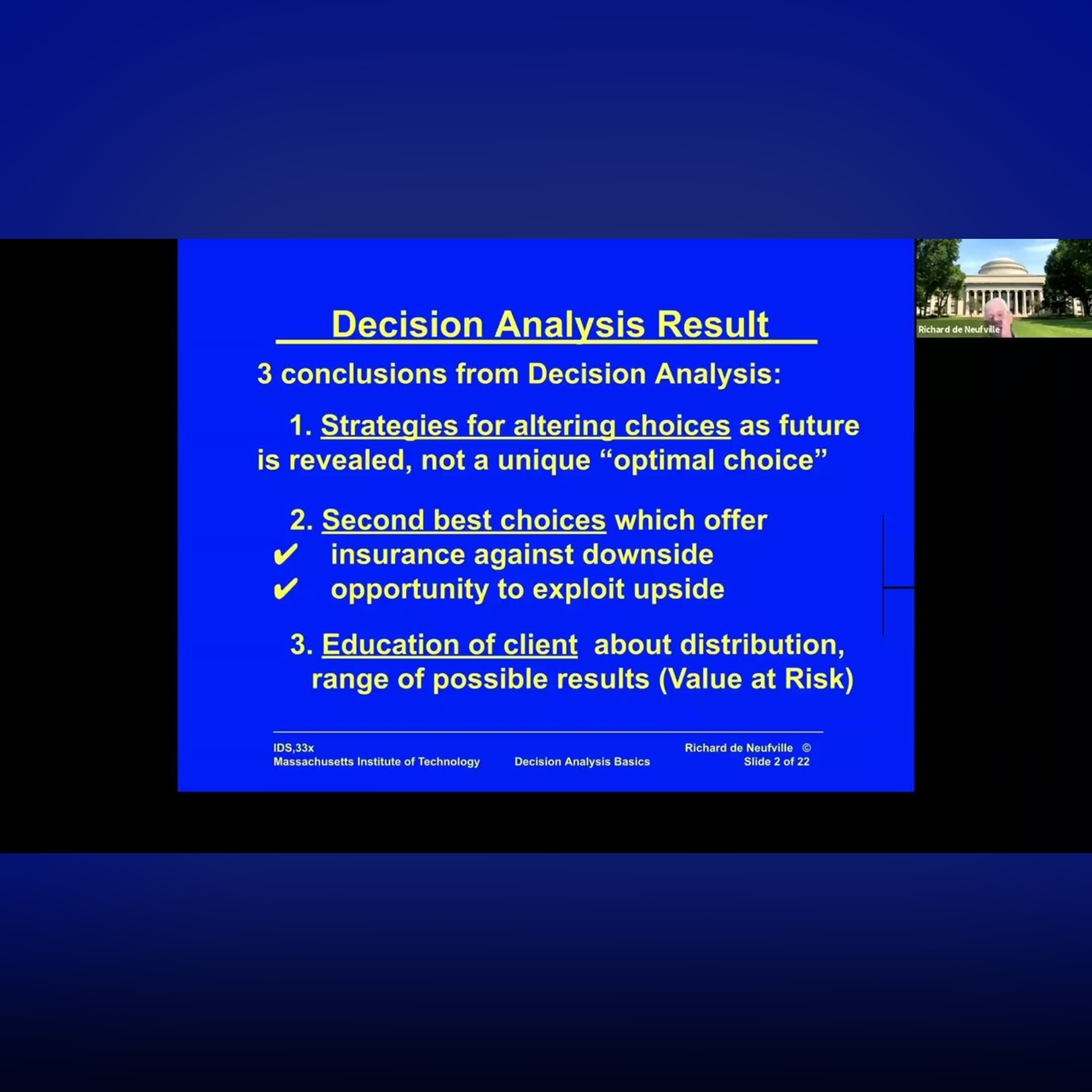 Unit 8: Decision Analysis 1, Video 1: Advantages
