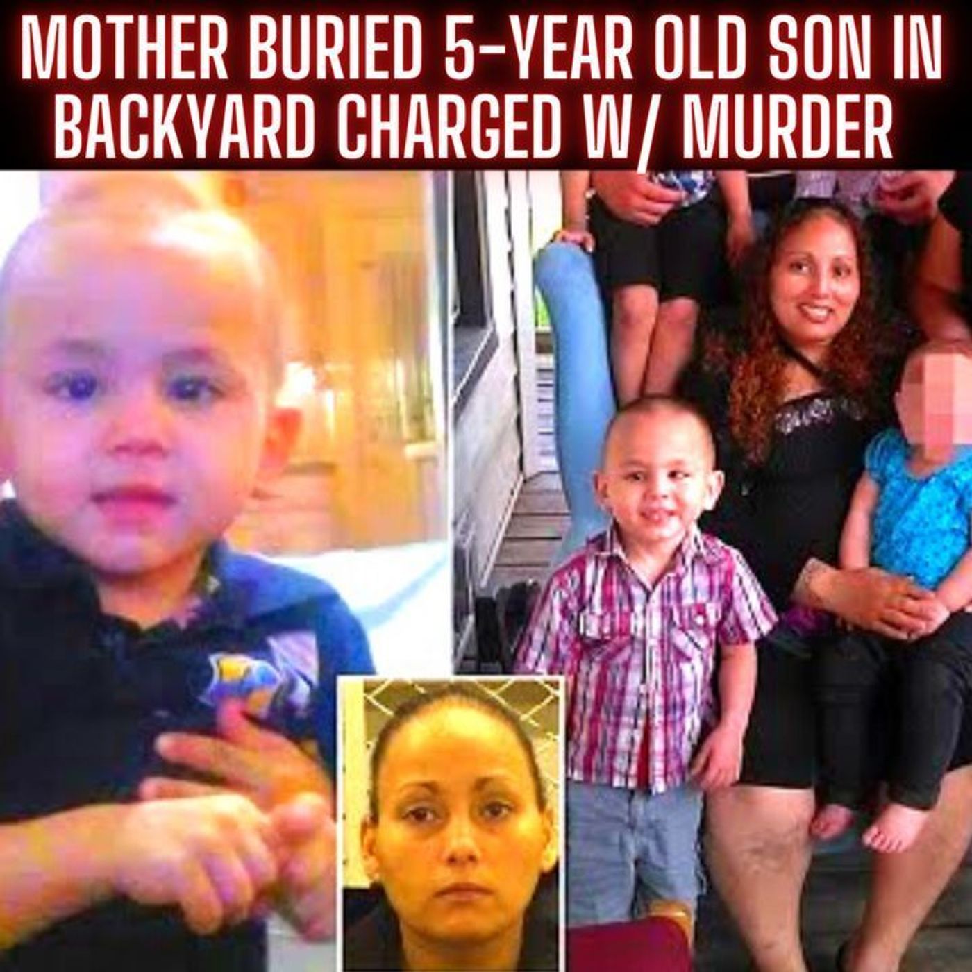 Mother Buried 5-Year Old Son in Backyard Charged W/ Murder | Interrogation of Larissa Rodriguez episode artwork