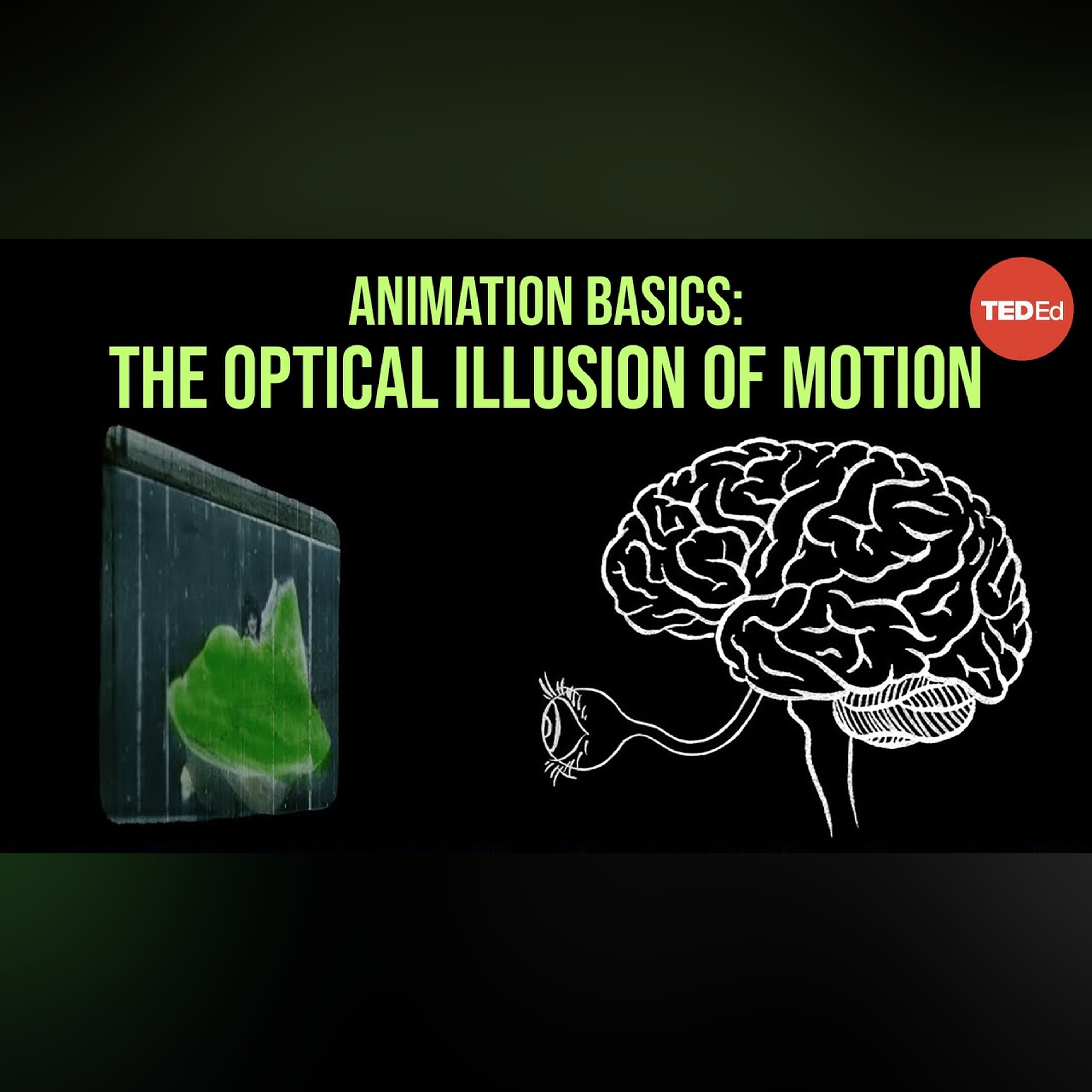 Animation basics: The optical illusion of motion - TED-Ed