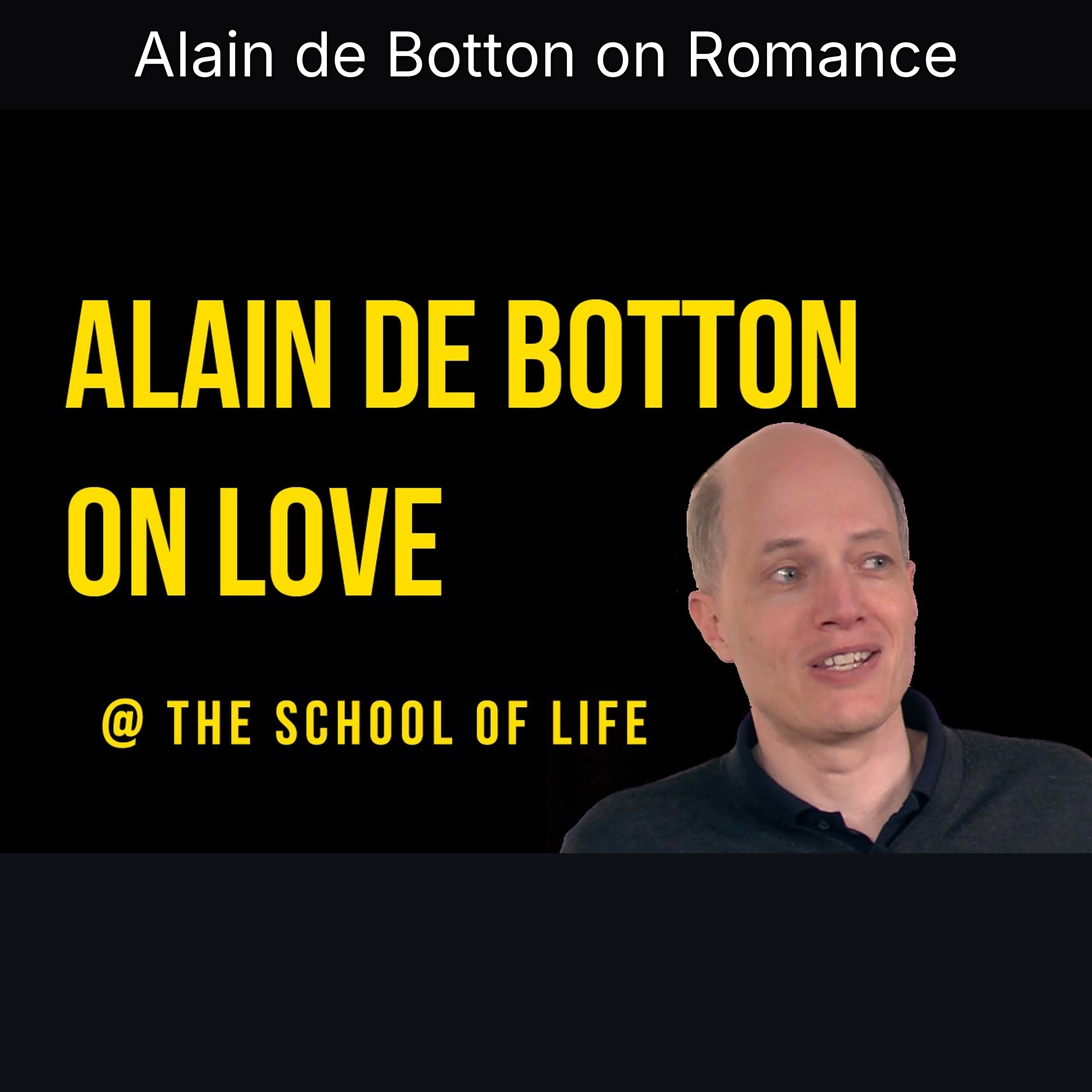 Alain de Botton on Romance