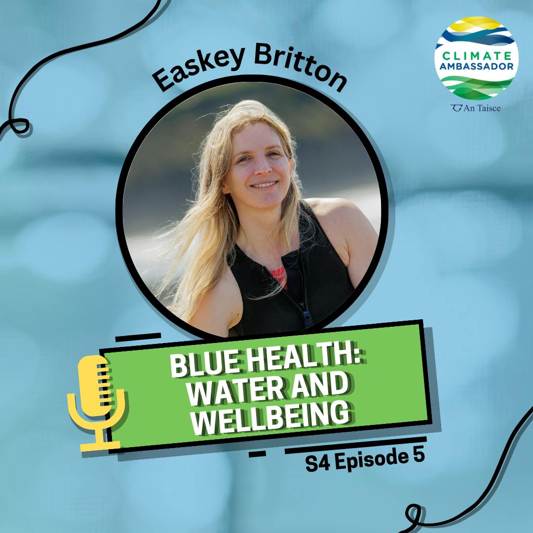 S4E5: Easkey Britton – Blue Health: Water and Wellbeing S4E5: Easkey Britton – Blue Health: Water and Wellbeing
