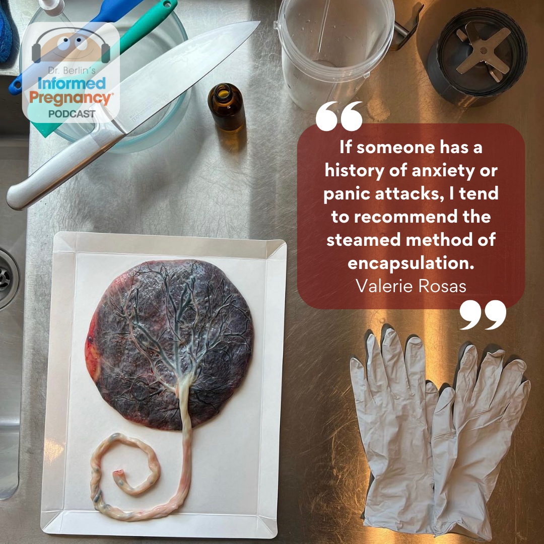 Ep. 398 Placenta Encapsulation with Valerie Rosas