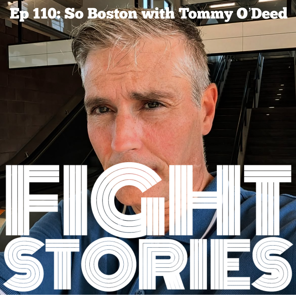 Ep 110: So Boston with Tommy O'Deed