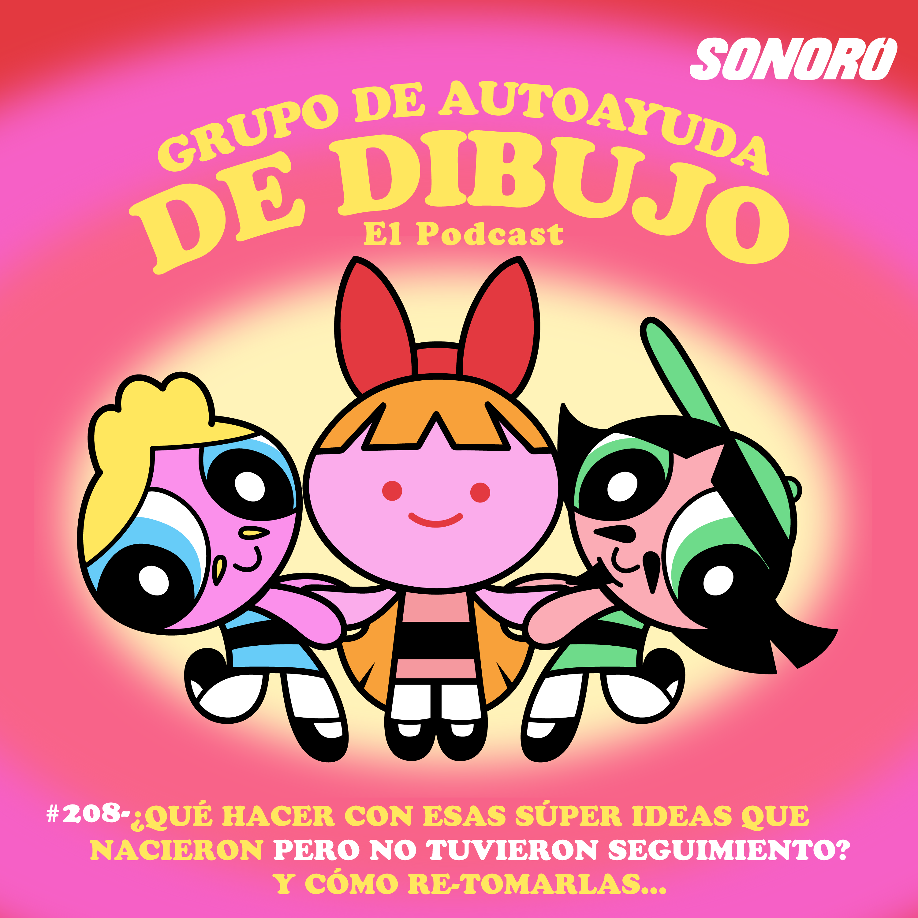 Ep. 208 - ¿Qué hacer con esas SÚPER IDEAS que NACIERON PERO NO TUVIERON SEGUIMIENTO?