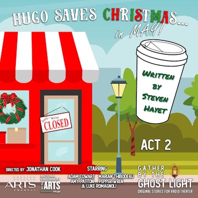”HUGO SAVES CHRISTMAS...IN MAY” Part 2 by Steven Hayet