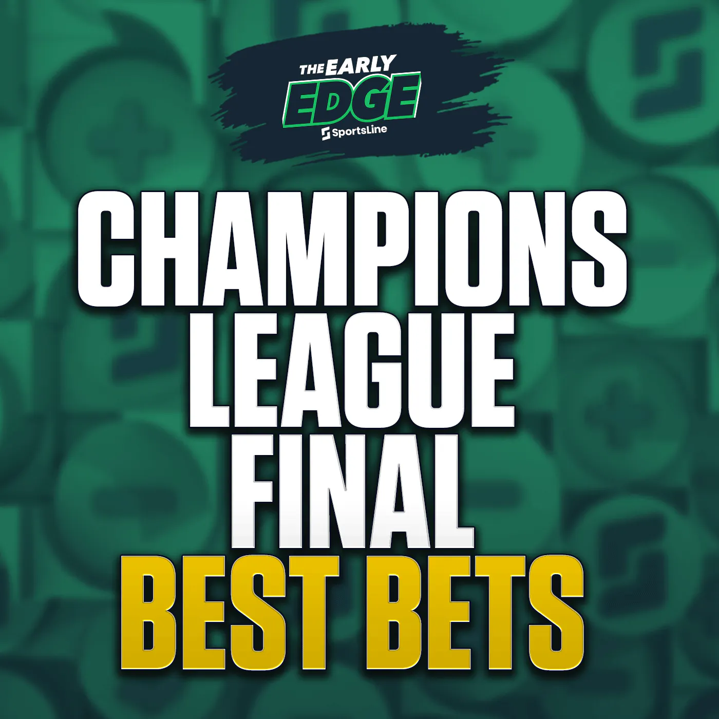 Champions League Final BEST BETS: PSG vs. Arsenal Picks & Predictions Episode cover