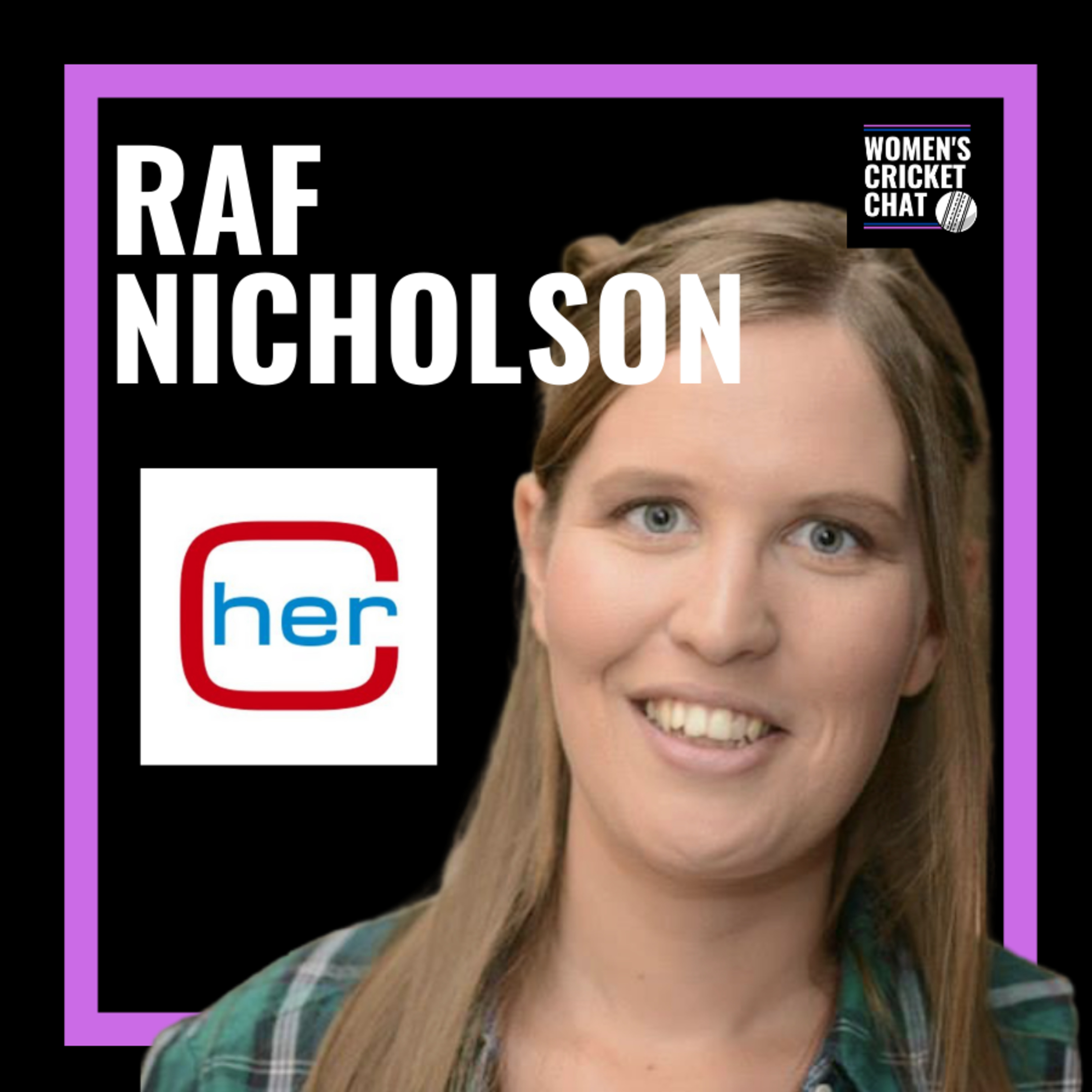 Women's Cricket Chat: Raf Nicholson episode artwork
