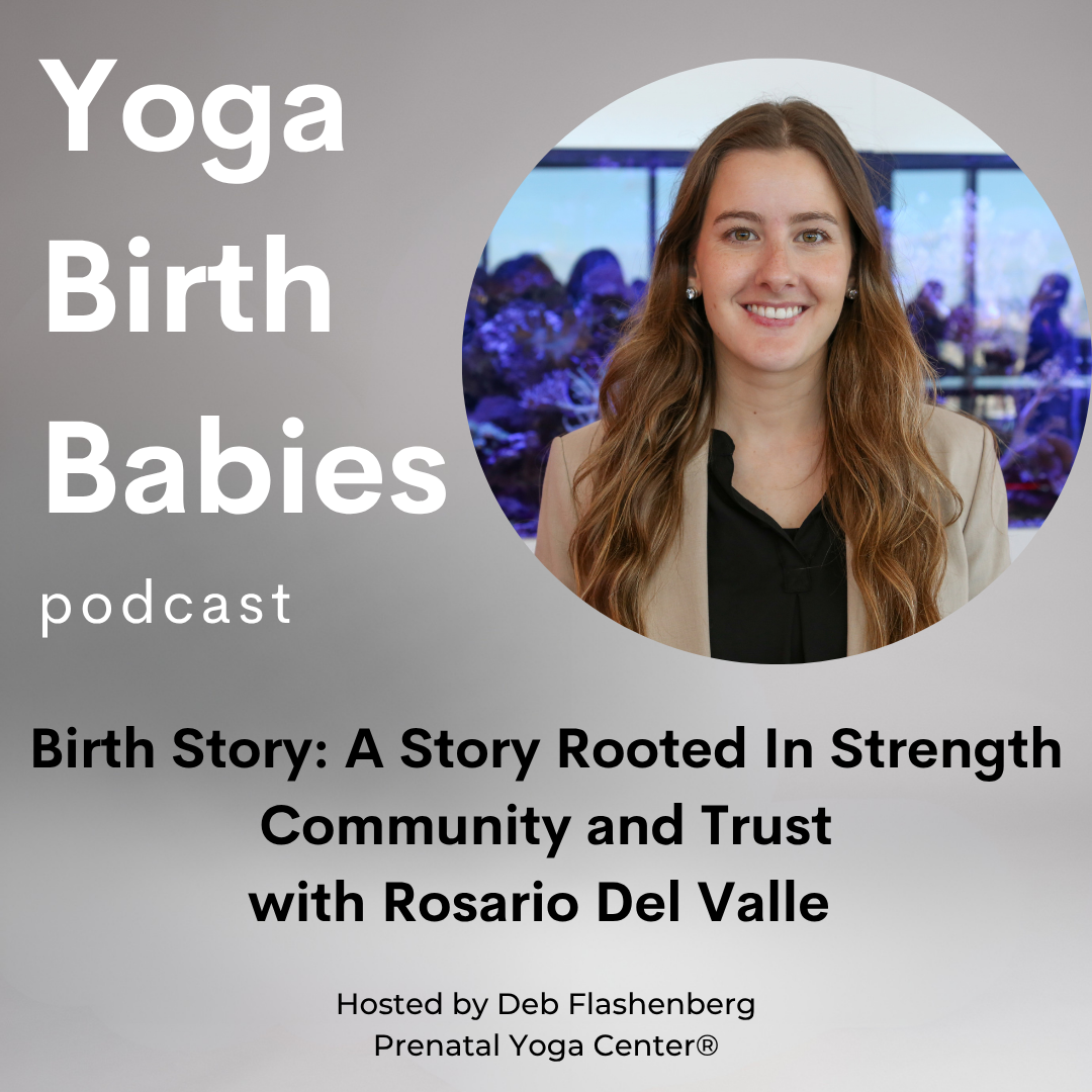Community Birth Story: A Story Rooted in Strength, Community, and Trust with Rosario Del Valle