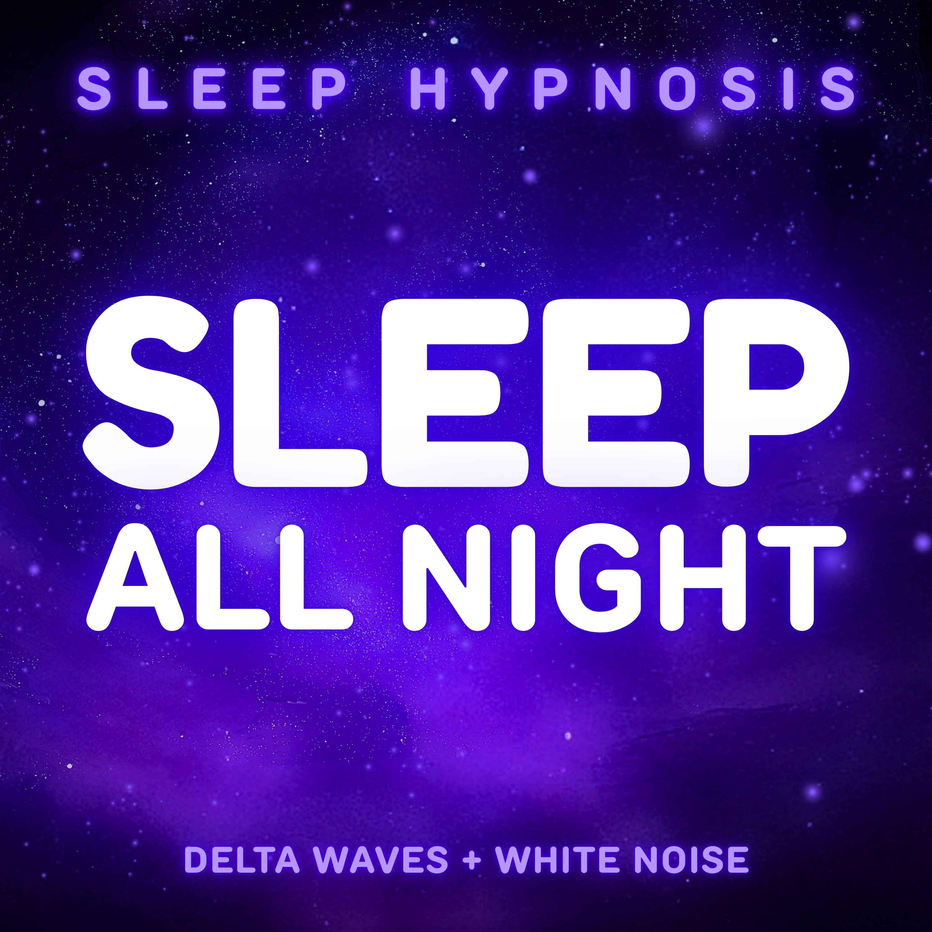 8 Hour GUIDED SLEEP HYPNOSIS TO FALL ASLEEP FAST, Delta Waves + White Noise