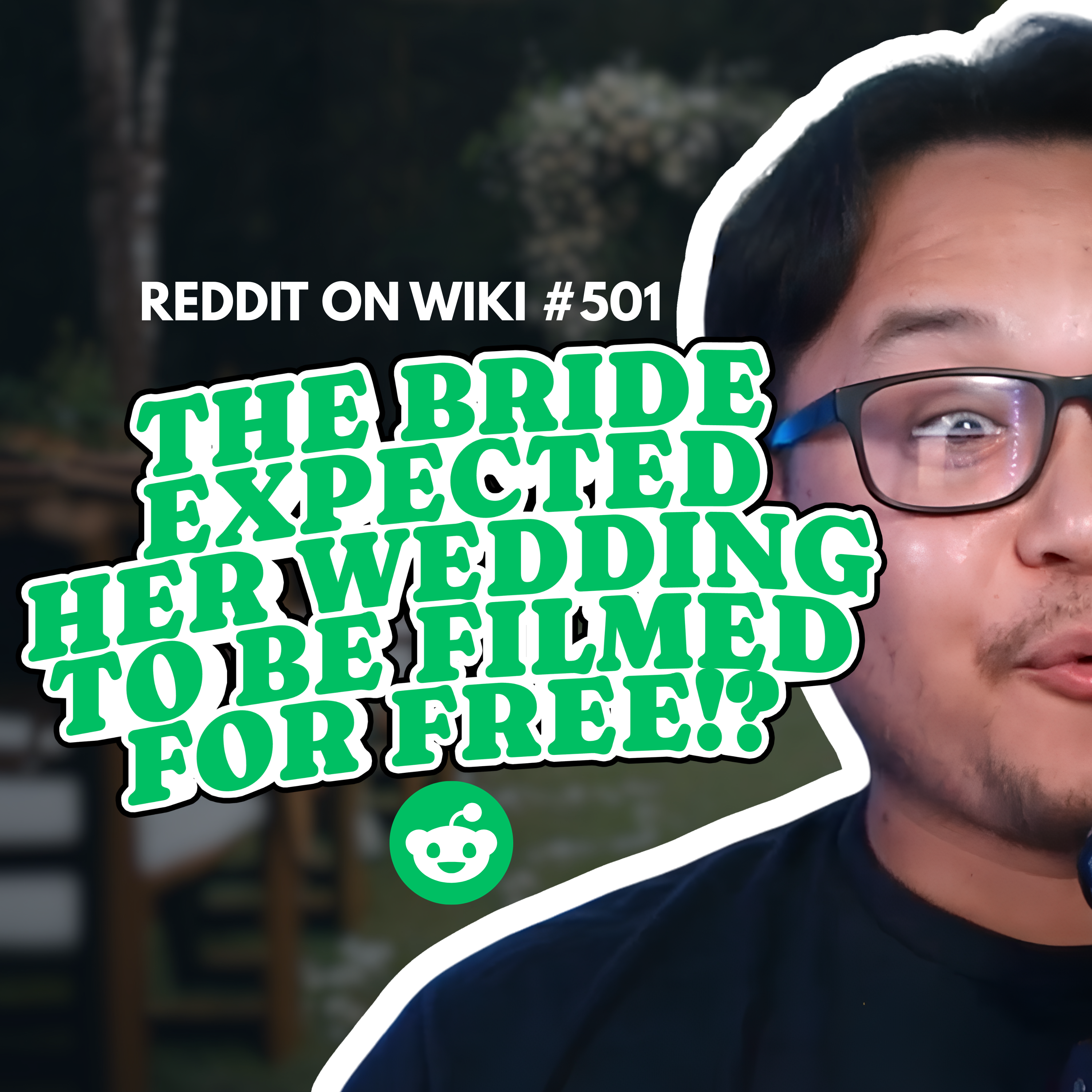 #501: The Bride EXPECTED Her Wedding To Be Filmed For FREE! | Reading Reddit Stories