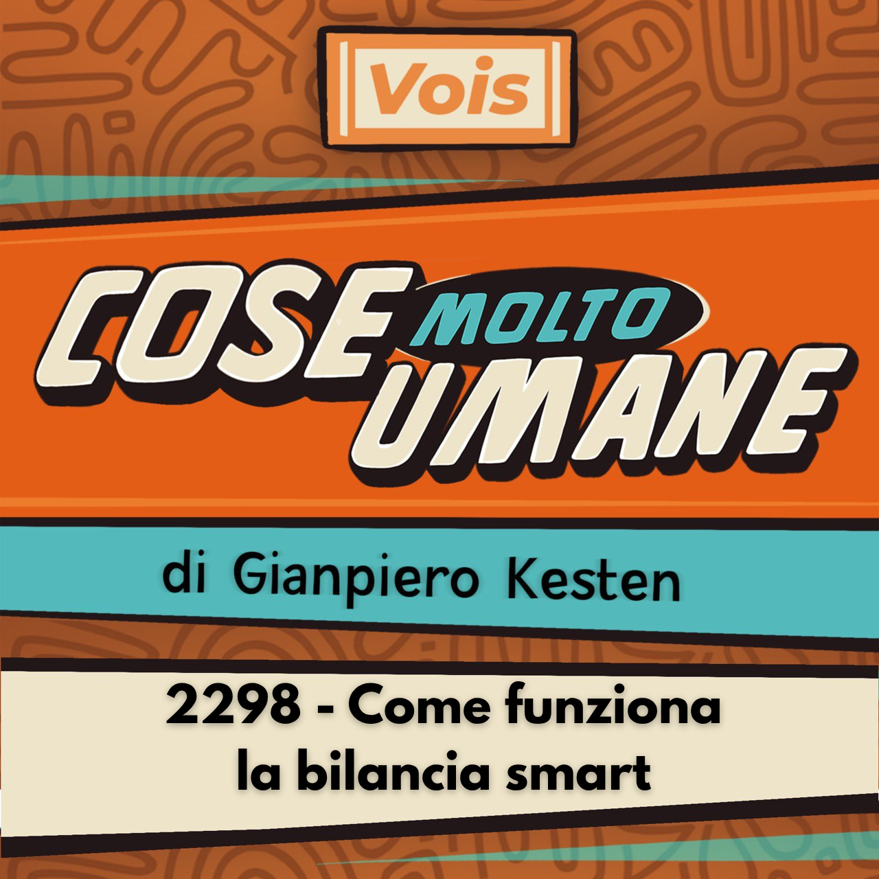 2298 - Come funziona la bilancia smart episode artwork