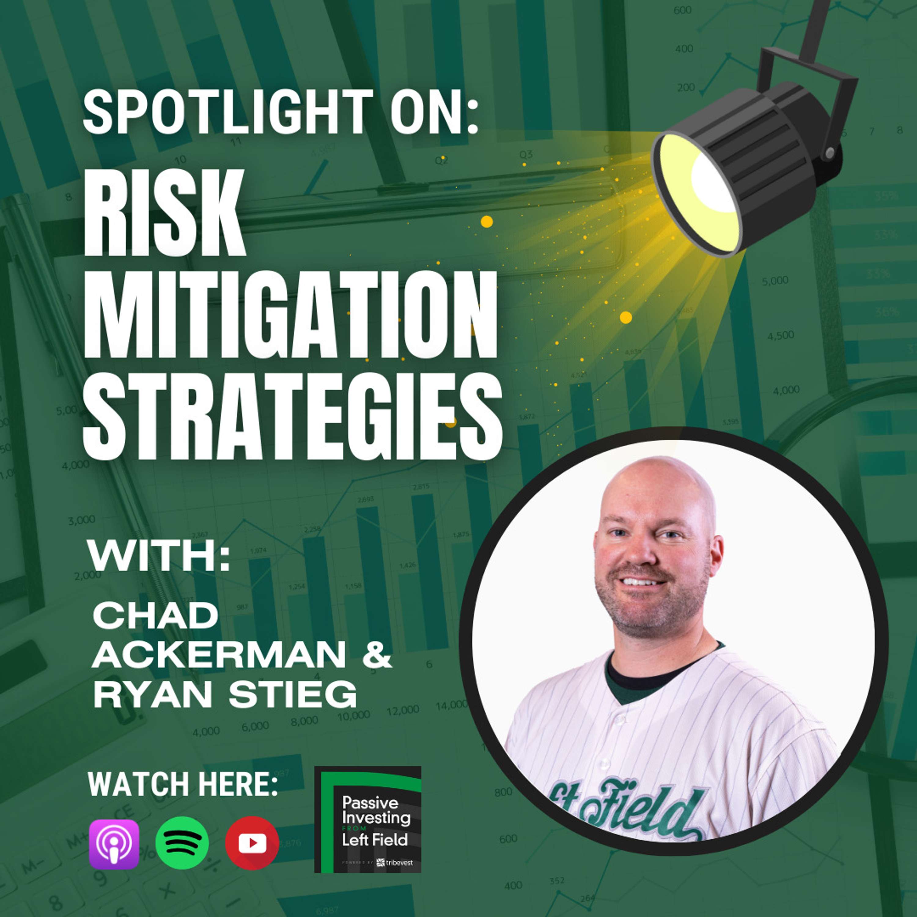 Spotlight Episode: Risk Mitigation Strategies: Insights from Ryan Stieg