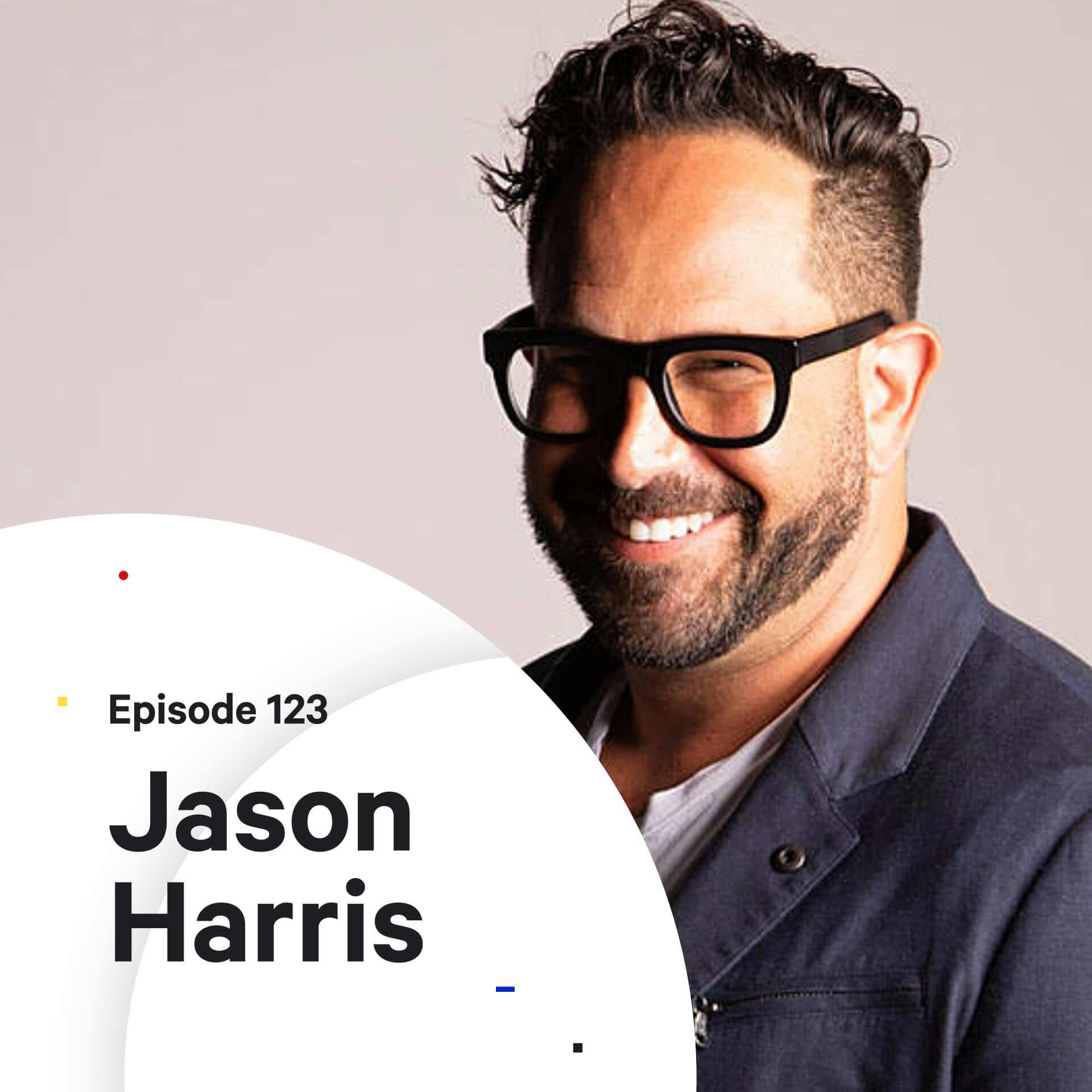 123 - How to Position Your Agency — with Jason Harris