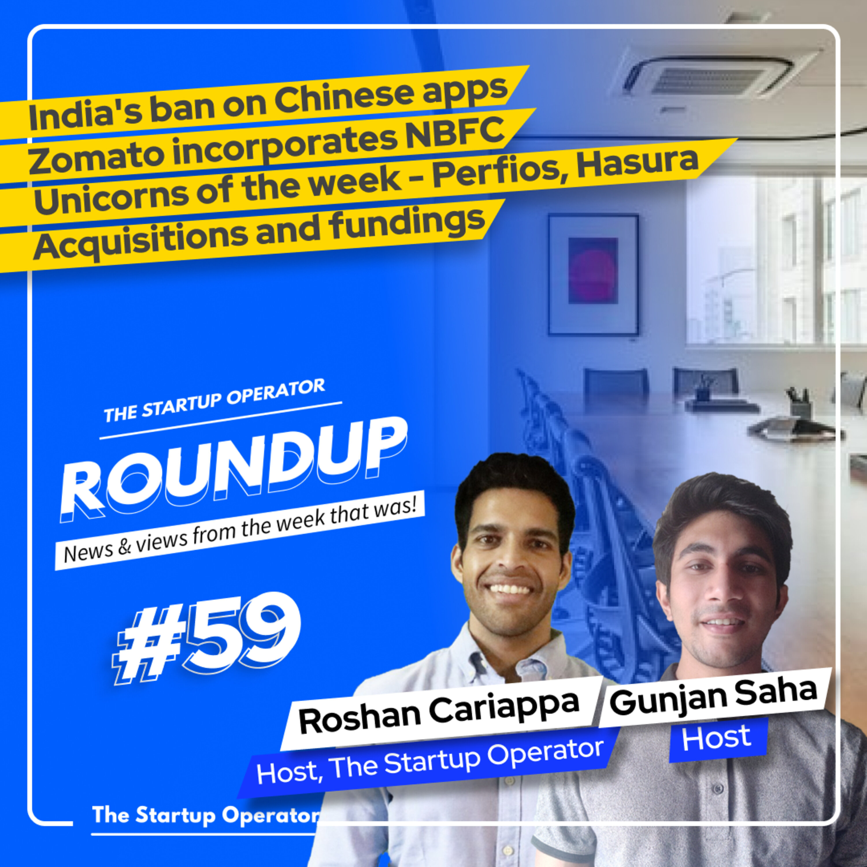 Roundup #59: India's ban on Chinese apps, Zomato incorporates NBFC, 2 New Unicorns & other deals! episode artwork