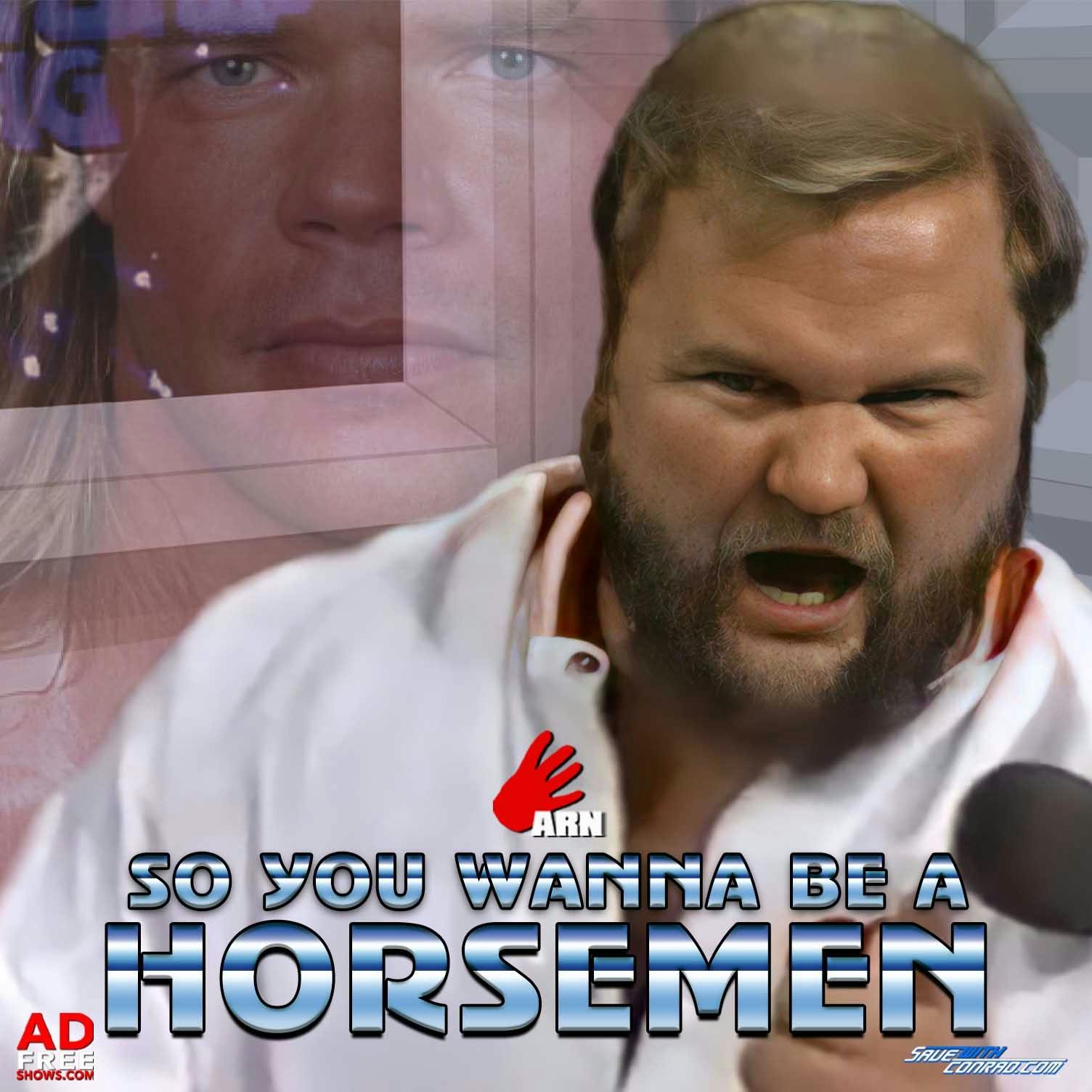 Episode 124: So You Wanna Be A Horsemen (January 87)