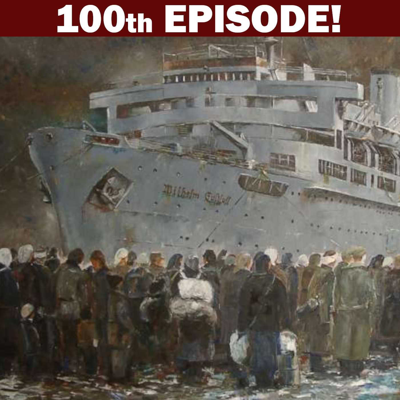 History's Deadliest Shipwreck: SS Wilhelm Gustloff