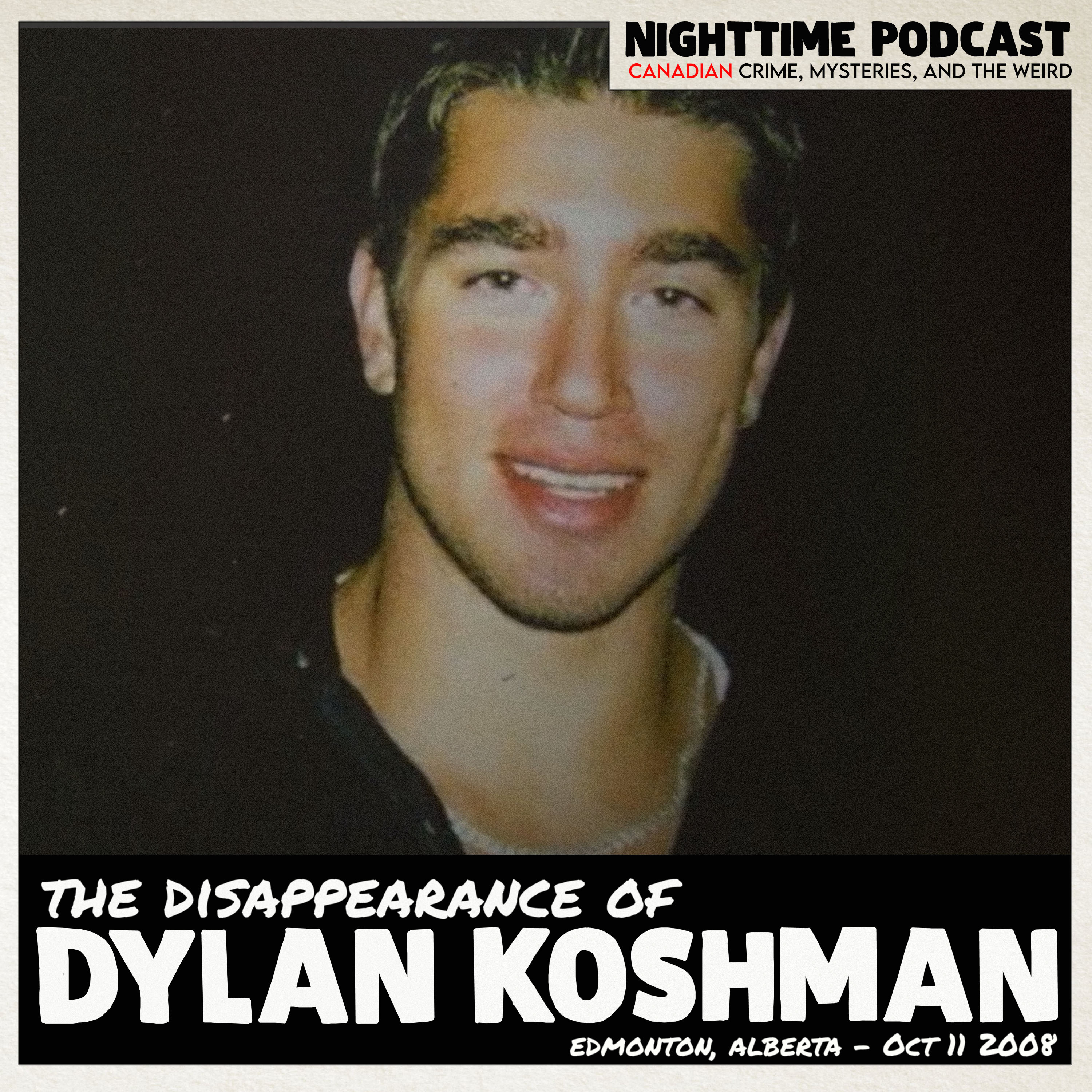 the Disappearance of Dylan Koshman (Edmonton, AB - Oct 2008)