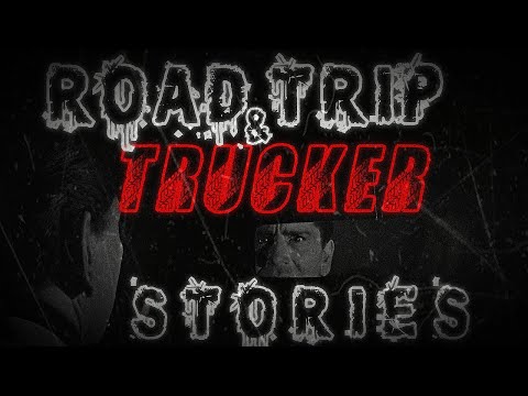 11 True Trucker and Road Trip Horror Stories with Rain Sounds