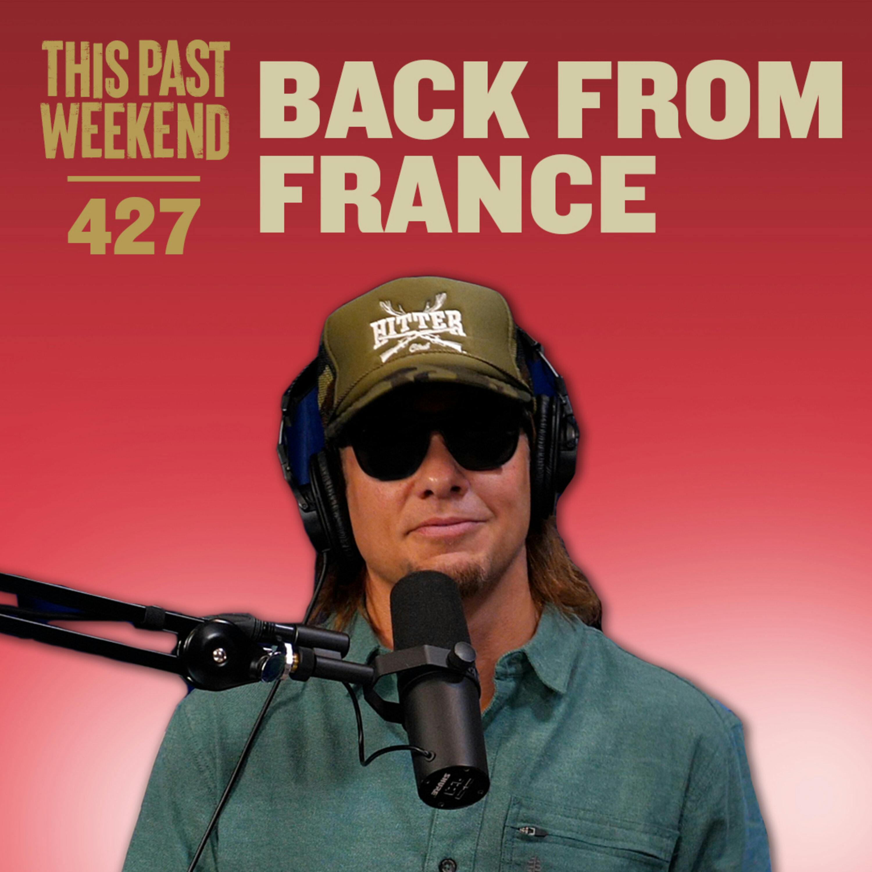 E427 Back From France by Theo Von