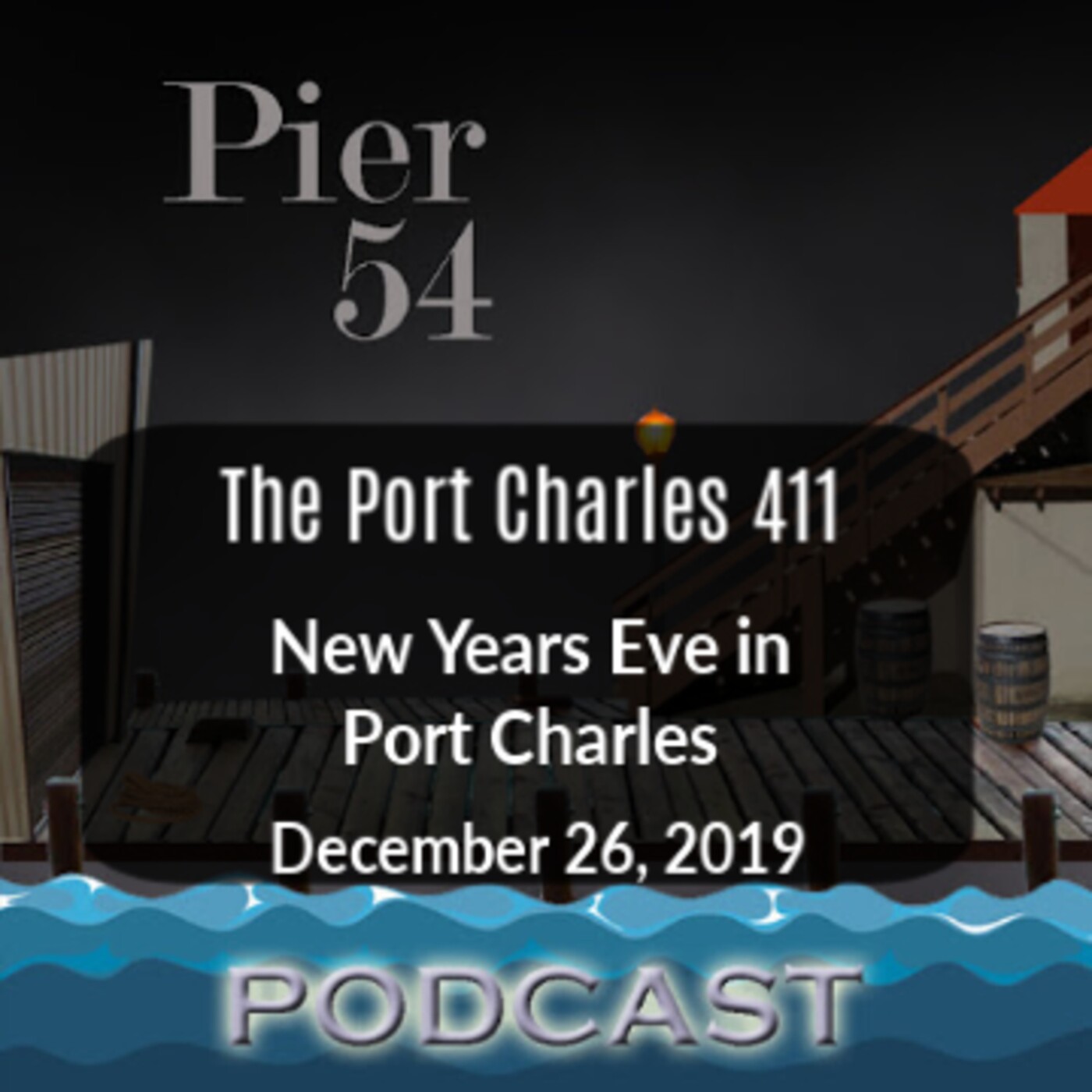 The Port Charles 411: New Years Eve 12/26/19 episode artwork